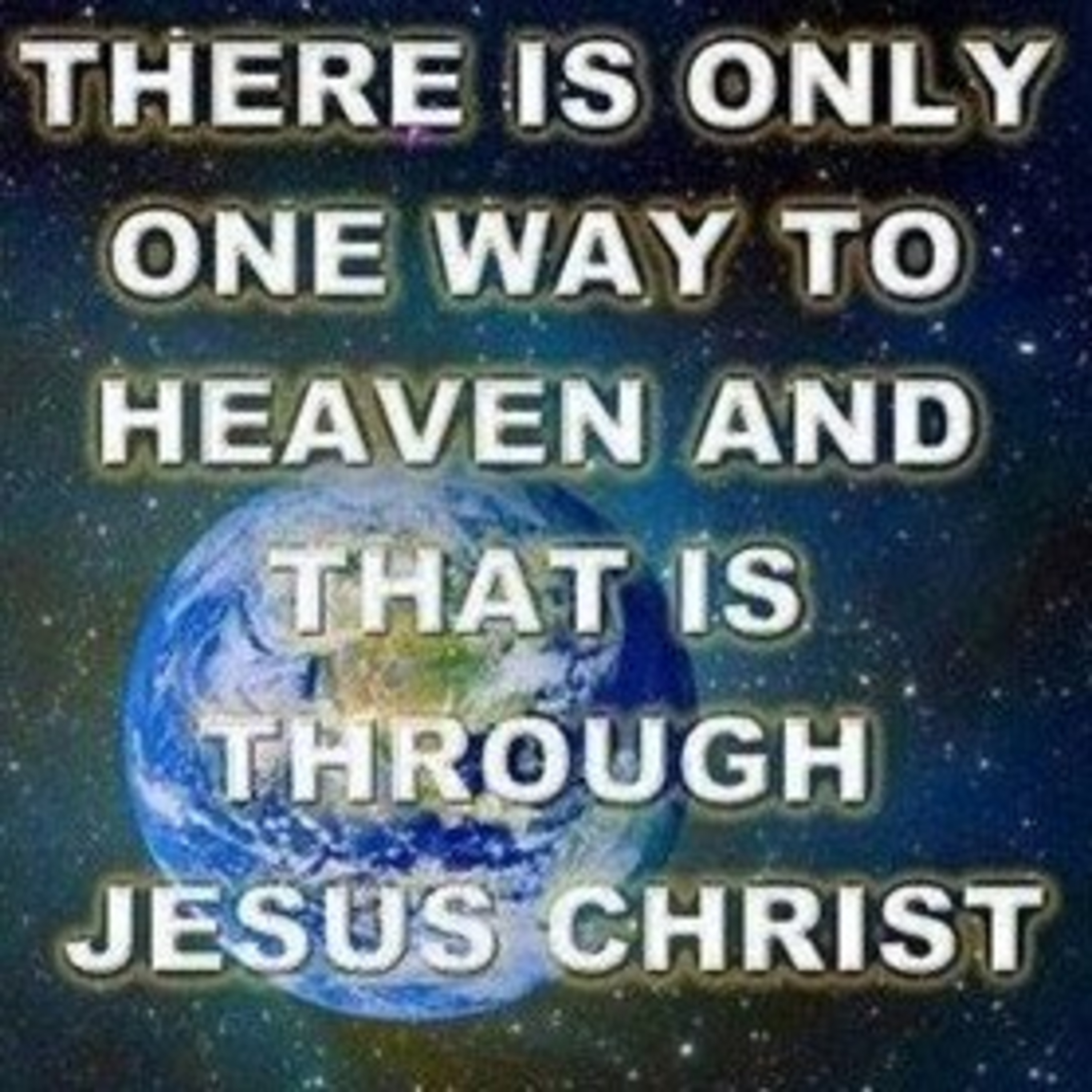 Jesus Christ Is The Only Way To God episode artwork