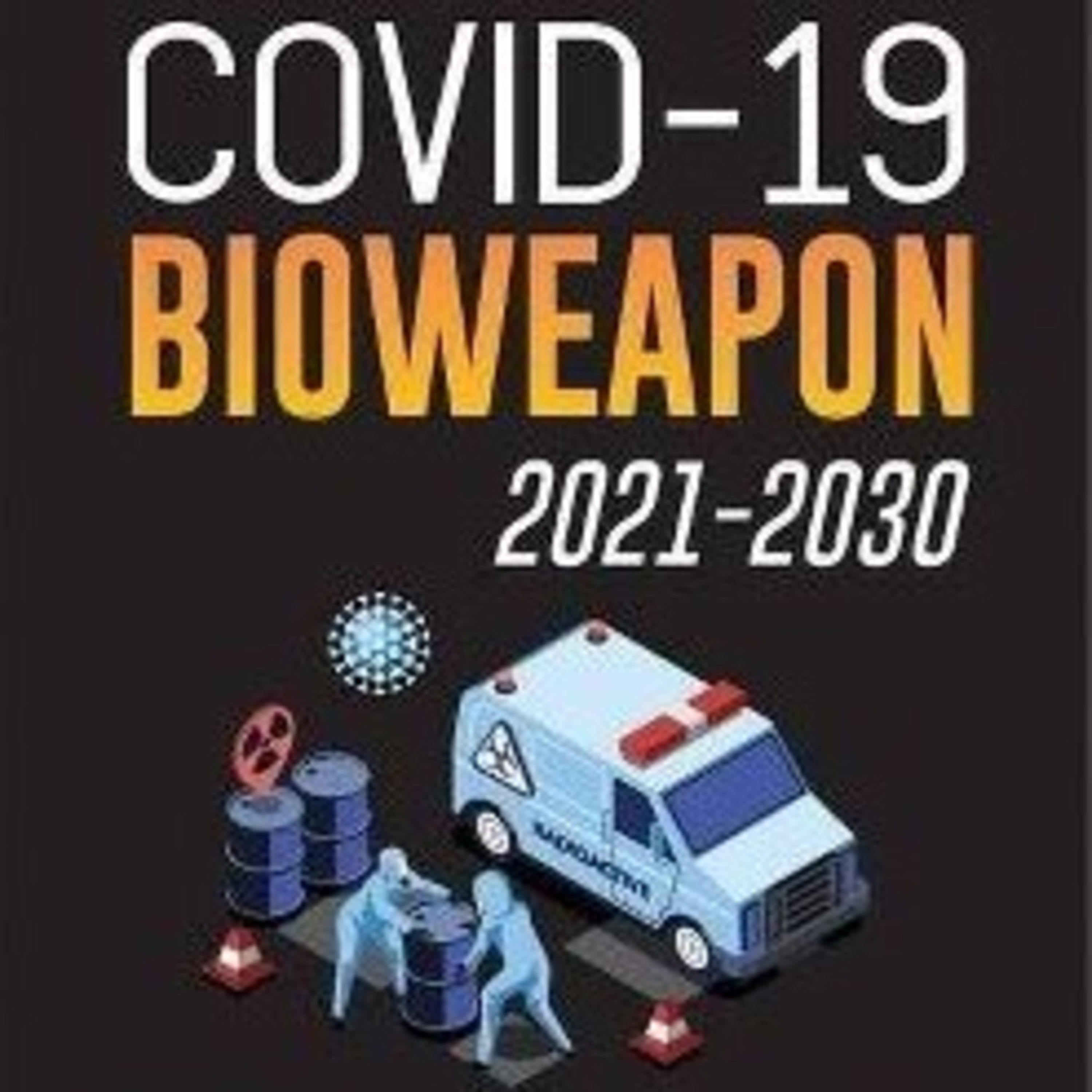 Covid-19 Is A Bio Weapon From Communist China episode artwork