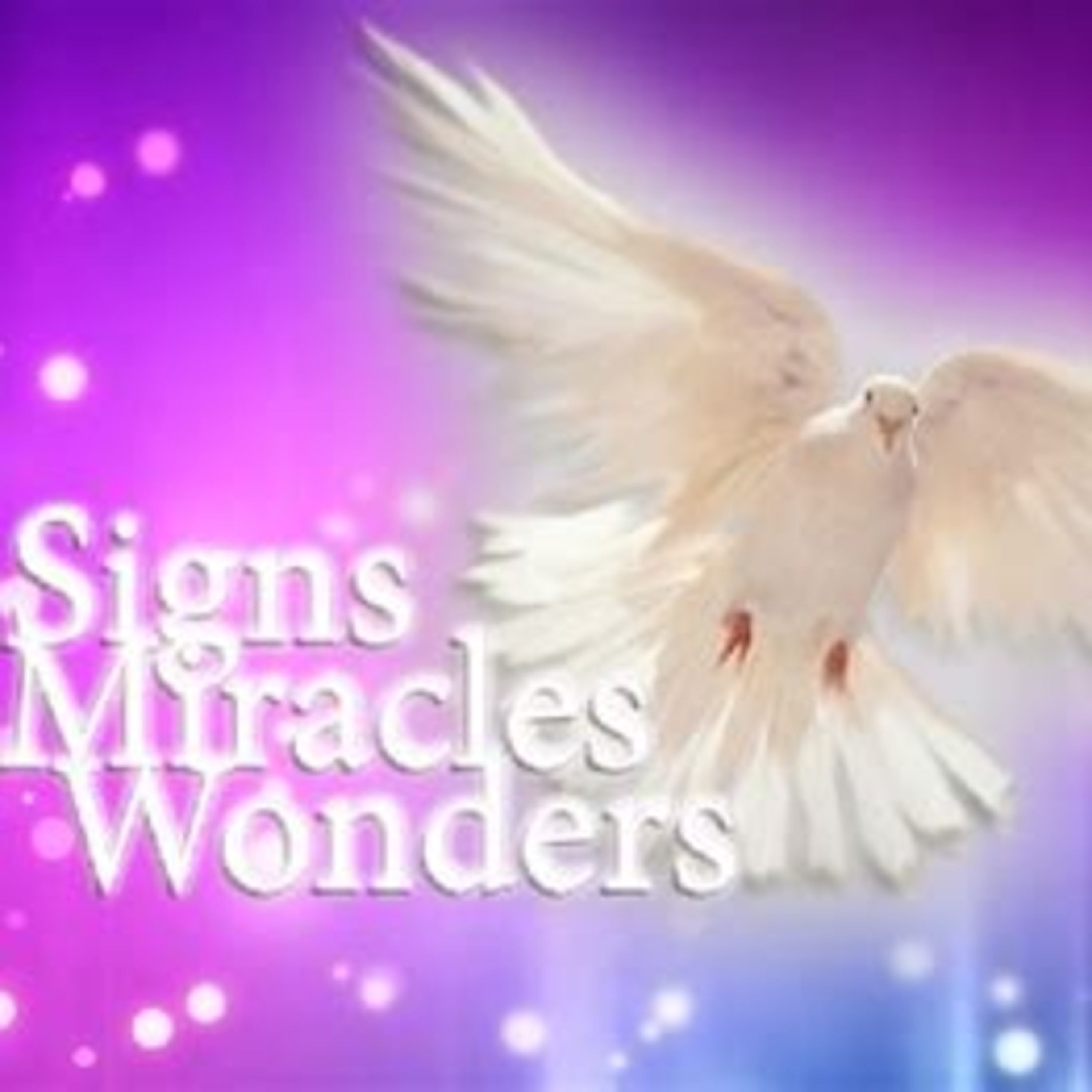 God Of Miracles, Signs, & Wonders episode artwork