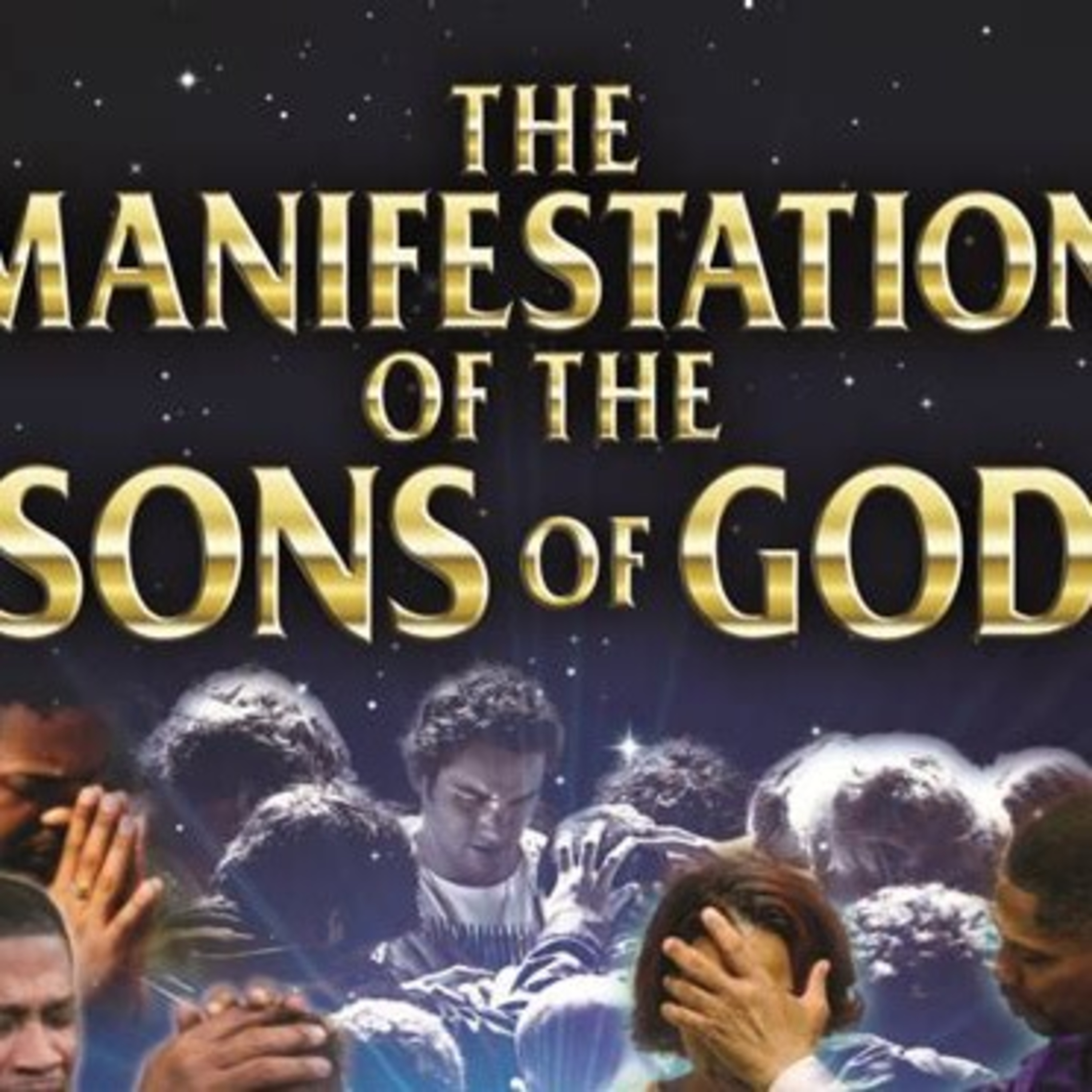 The Manifestation Of The Supernatural Sons Of God (Romans 8:19) episode artwork