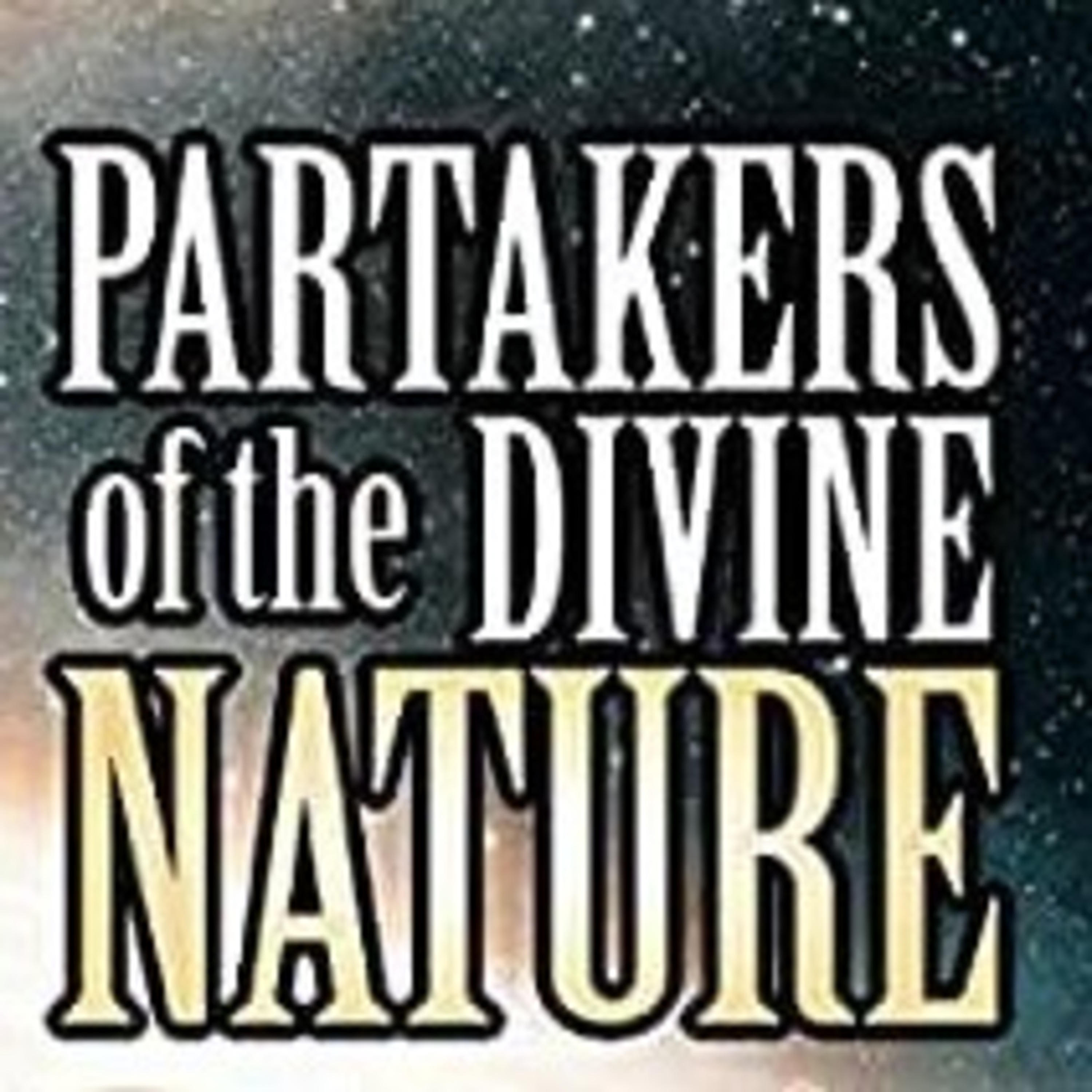 Partakers Of God's Divine Nature  episode artwork