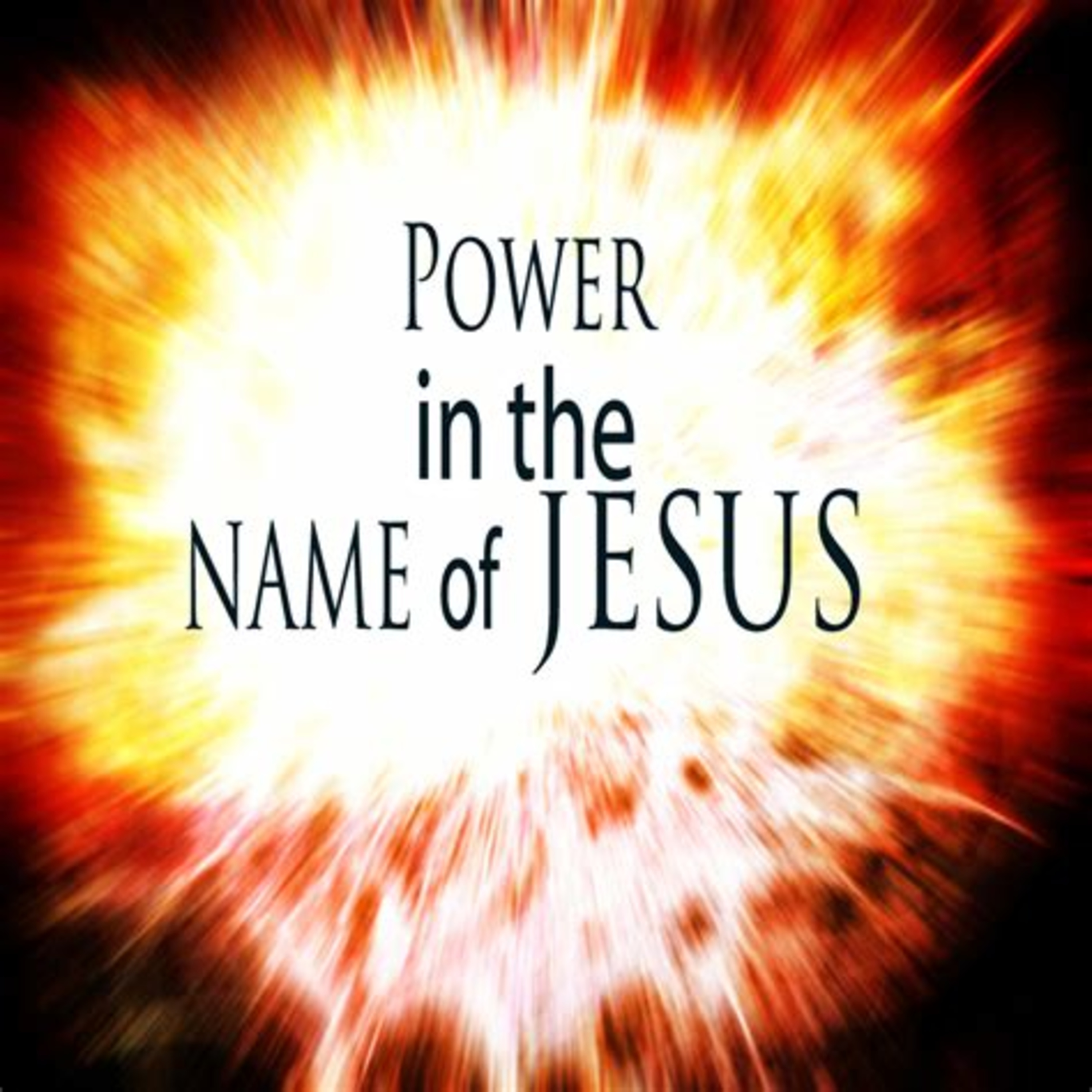 All Power In The Name Of JESUS  episode artwork