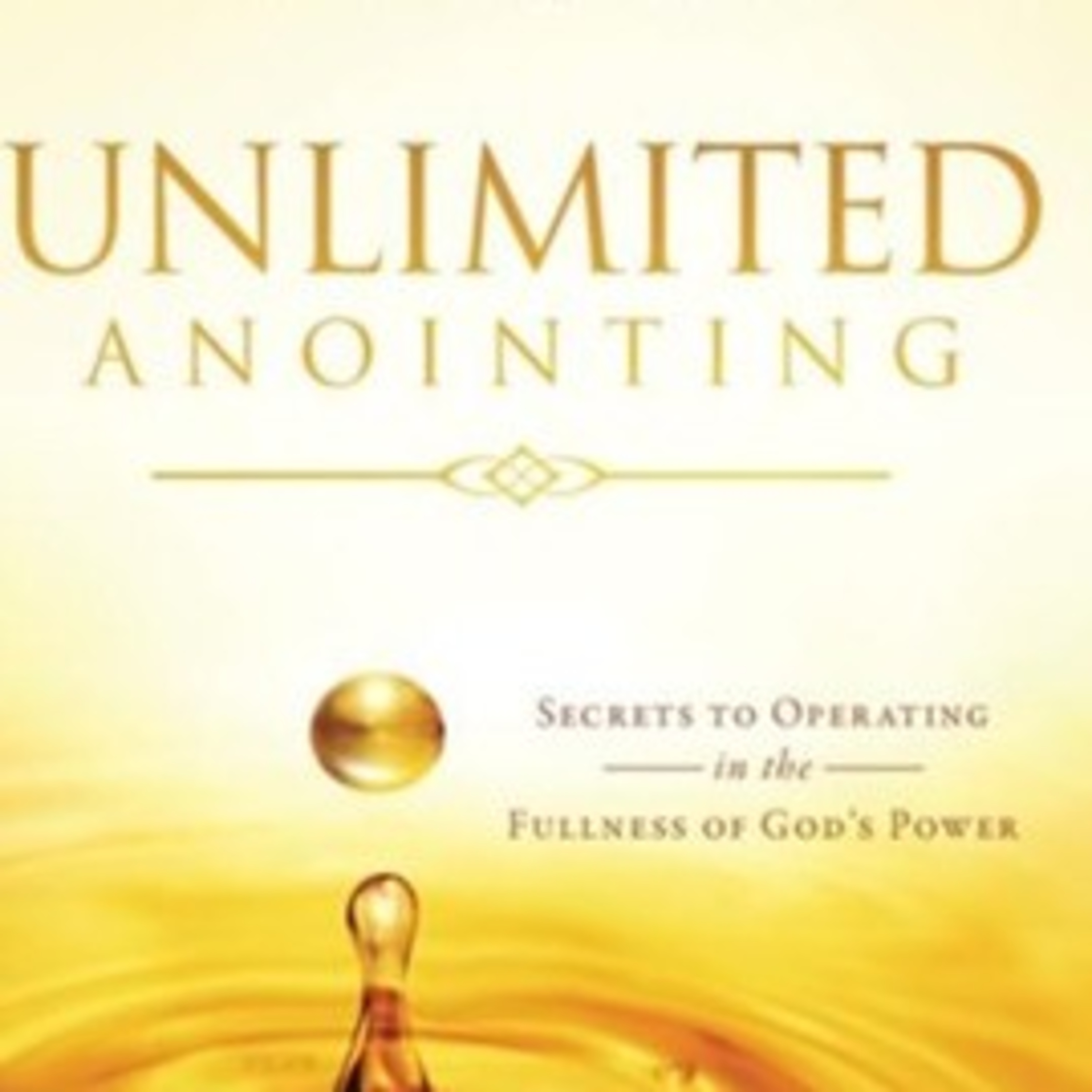 You Have Unlimited Anointing & Power  episode artwork