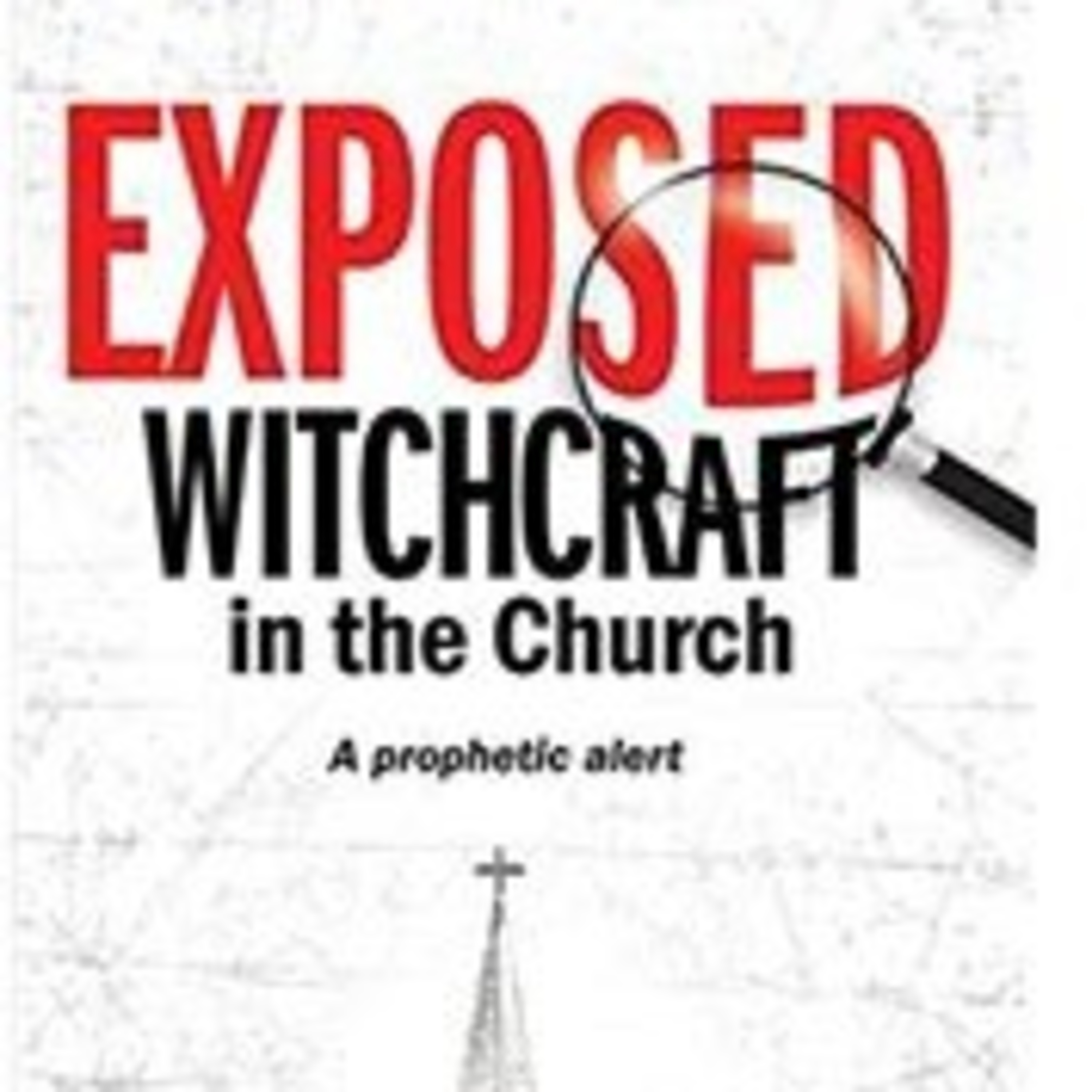 Pastors Operating In Witchcraft  episode artwork