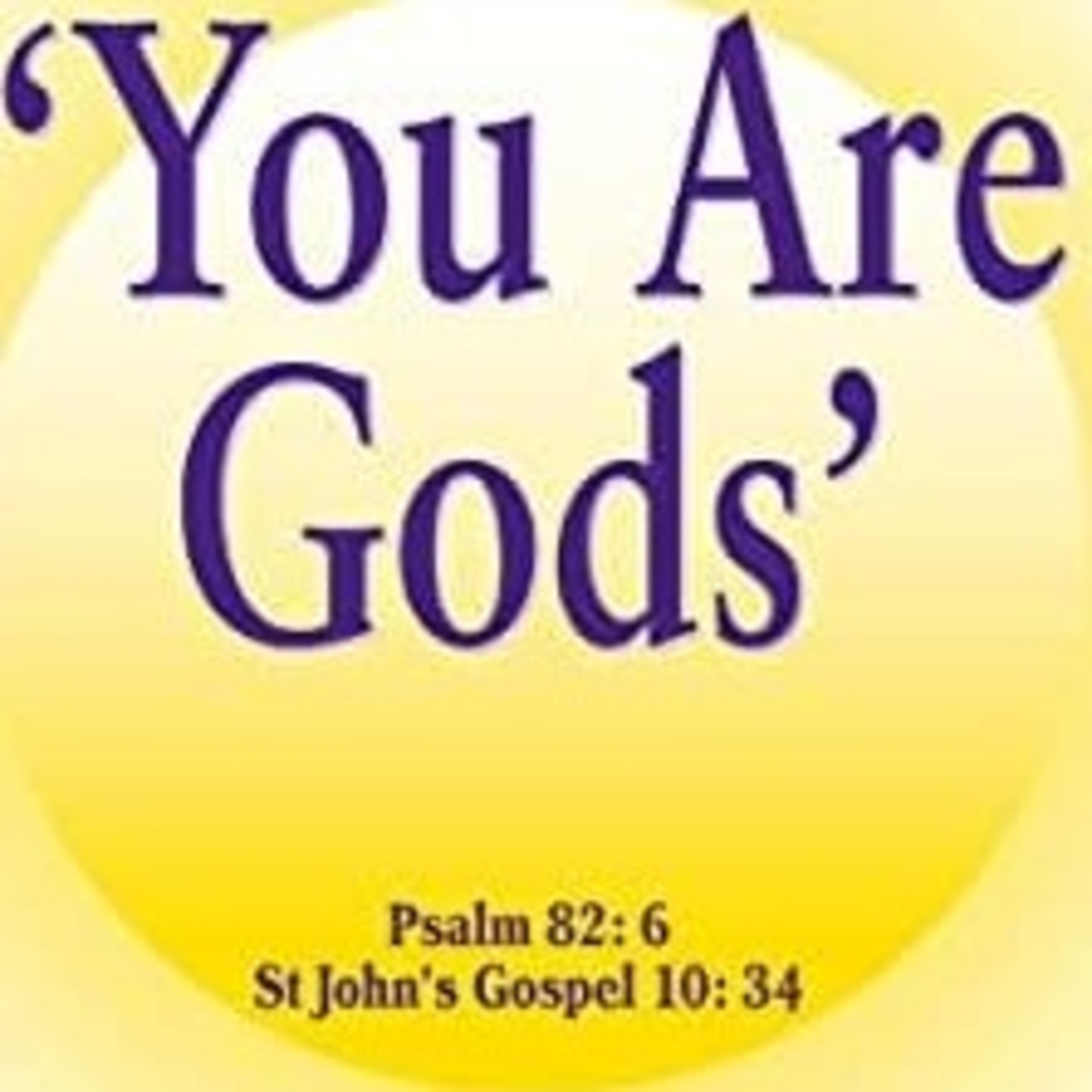 Jesus Christ Said We Are gods episode artwork