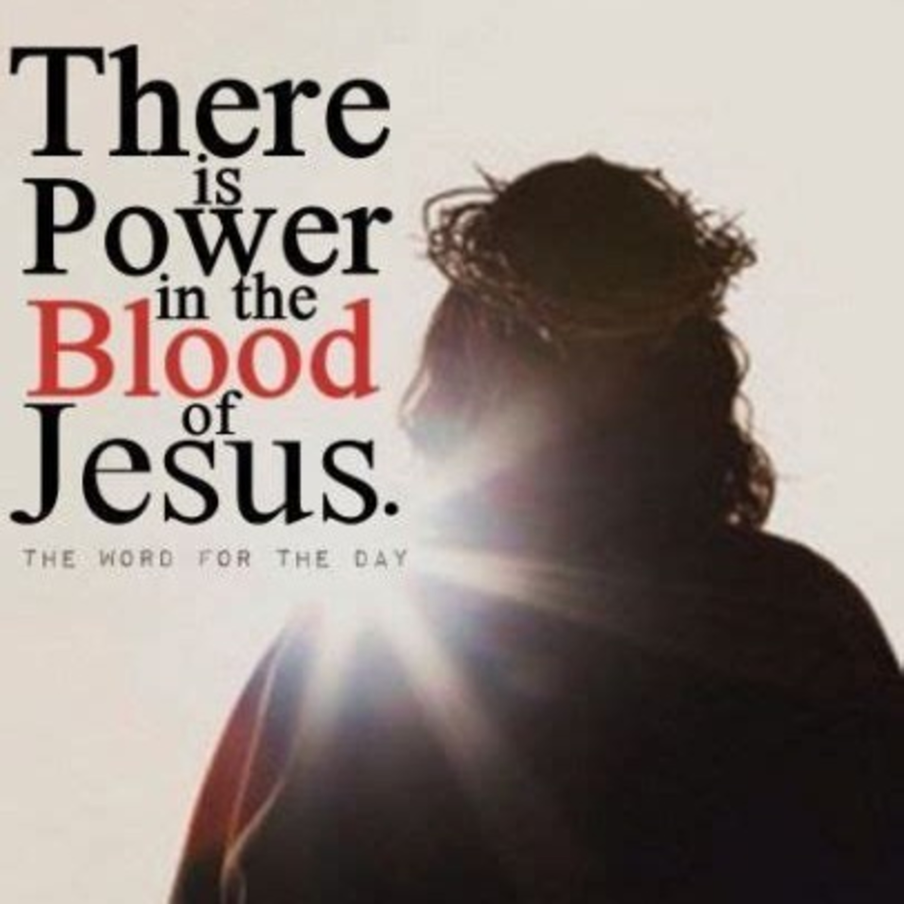The Power Of The Blood Of Jesus Christ  episode artwork