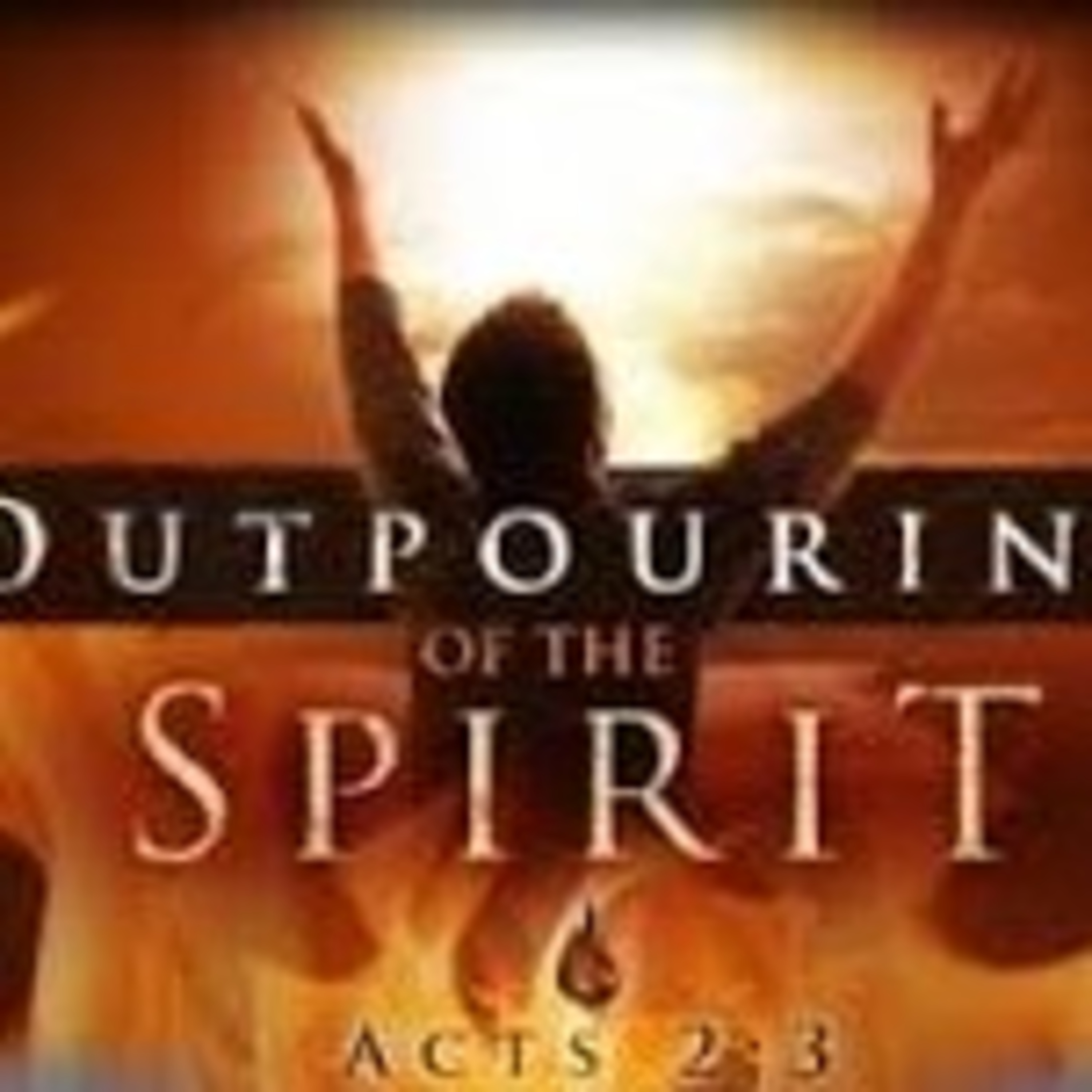 The Global Outpouring Of The Spirit Has Begun  episode artwork