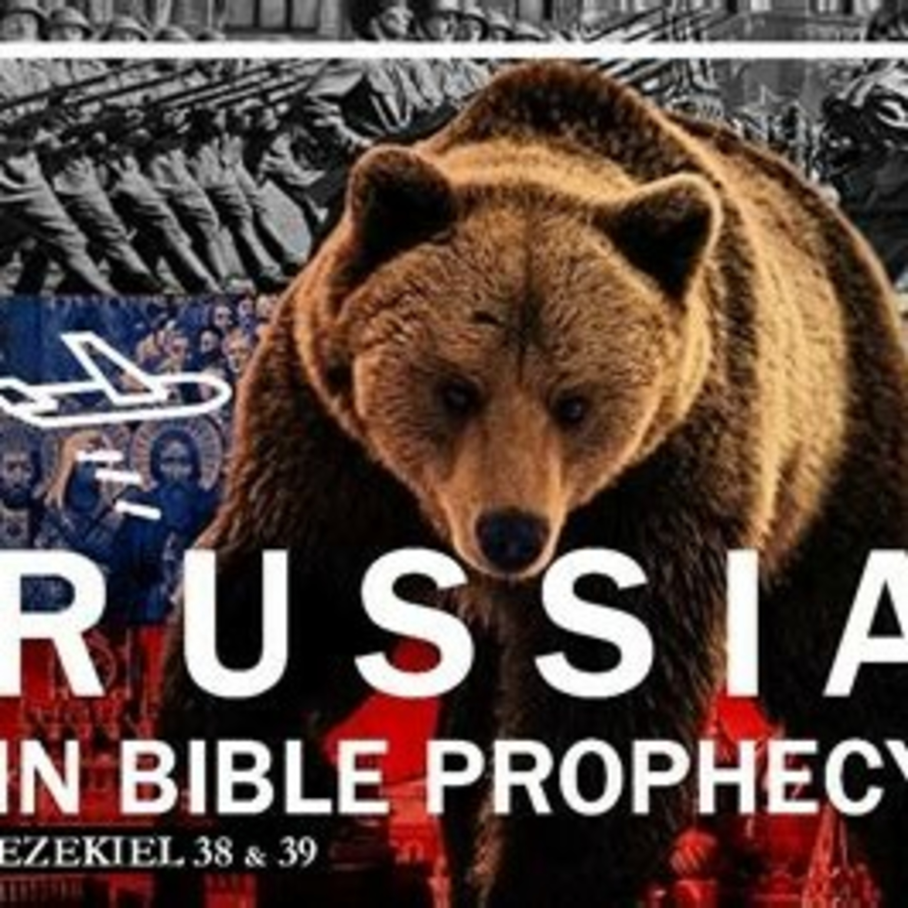 Russia The Bear In Endtime Bible Prophecy  episode artwork