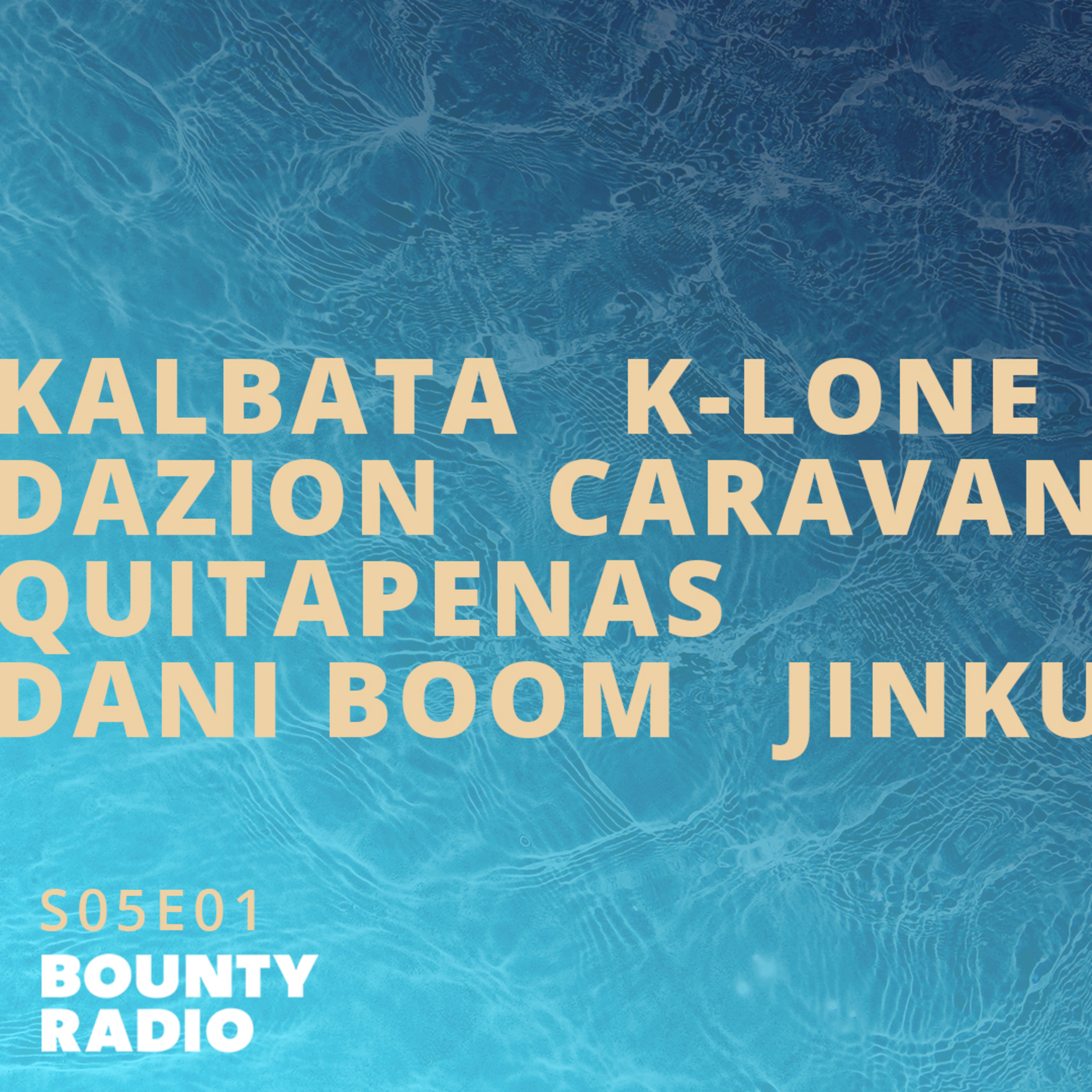 S0501 New music by: Kalbata | K-Lone | Dazion |Caravan| Quitapenas | Dani Boom | Jinku