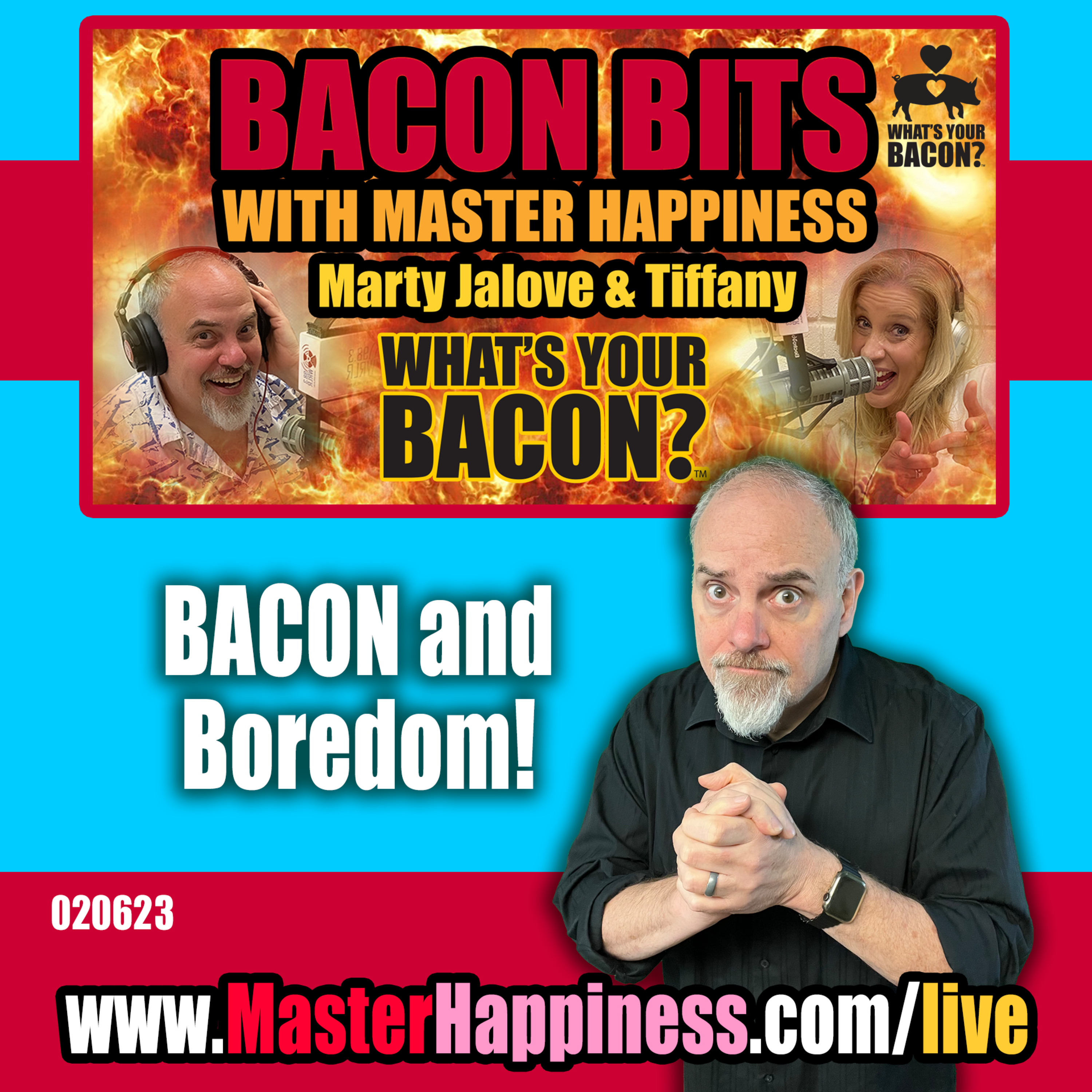 BACON BITS with Master Happiness