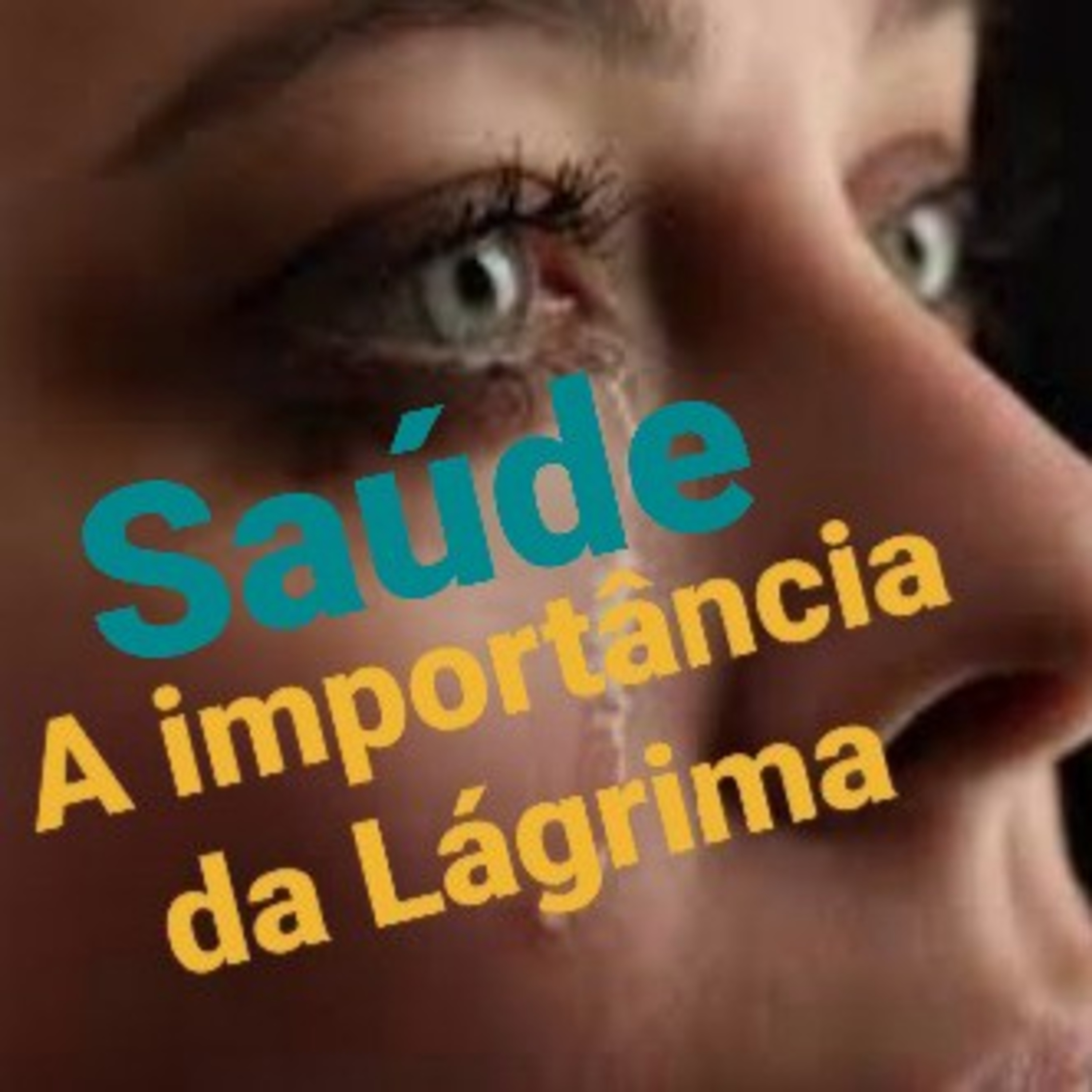 A importância da Lágrima Tempo10Set2022 episode artwork