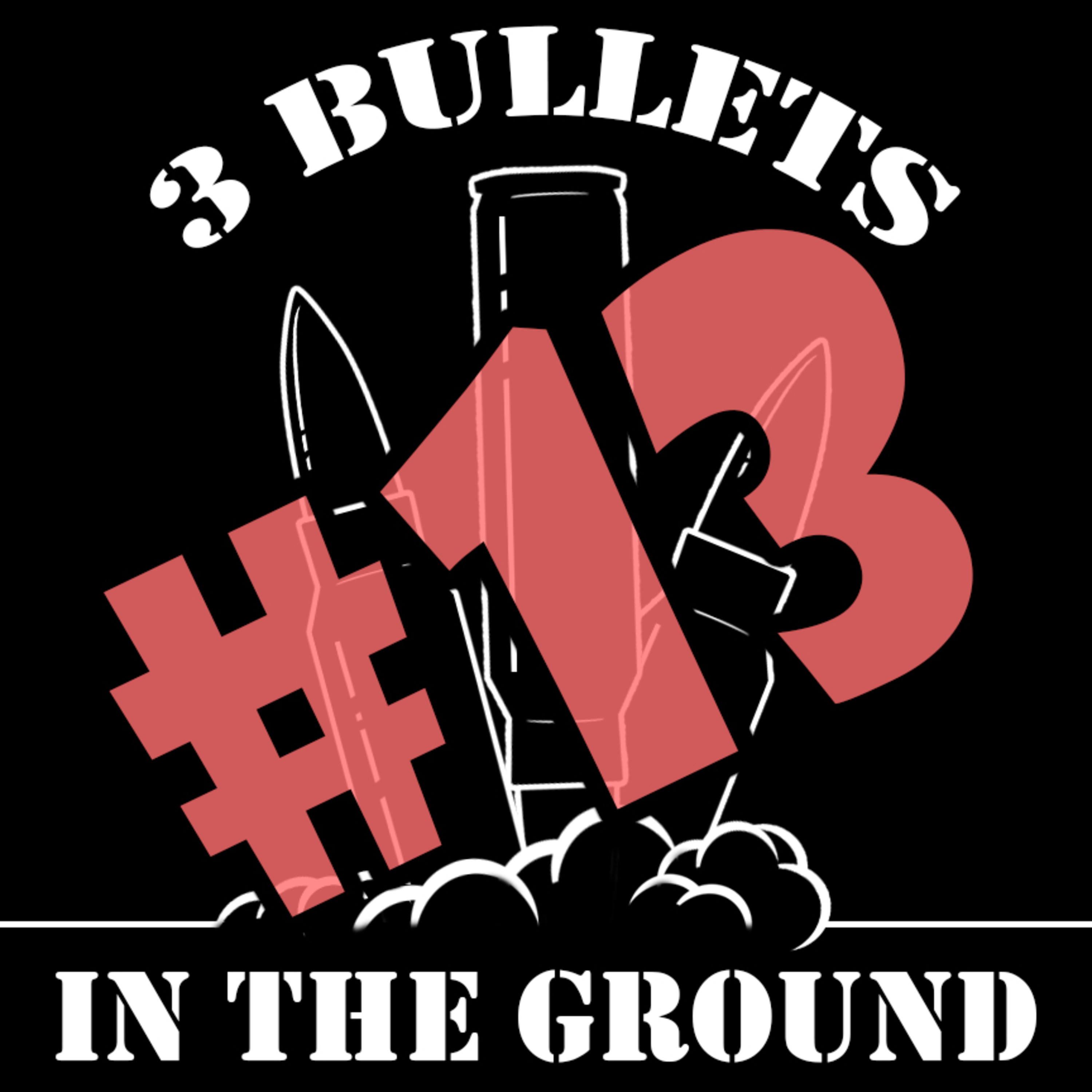 3 Bullets in the Ground