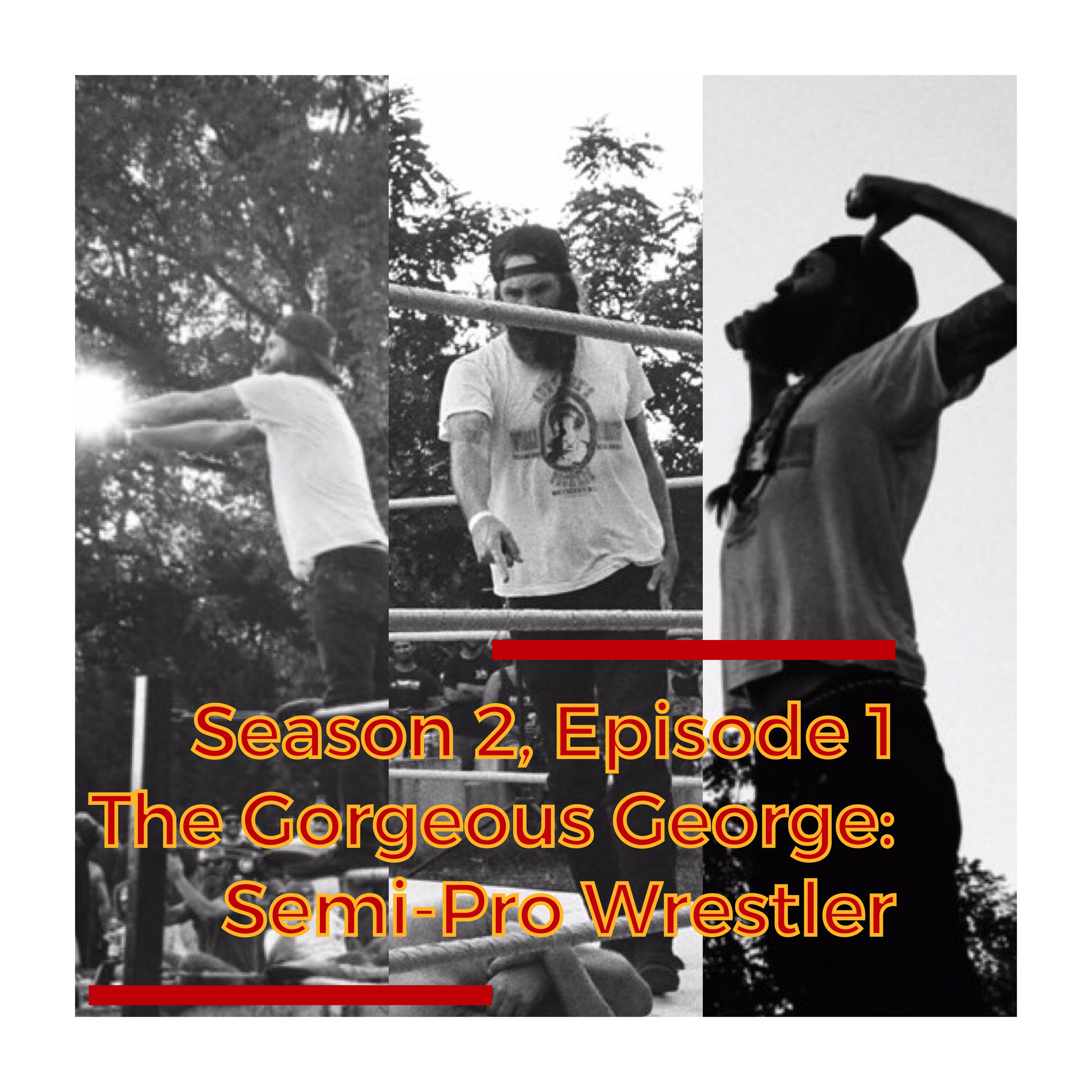 Season 2 Episode 1: Gorgeous George, Artist and Publisher of Smut Butt Magazine episode artwork