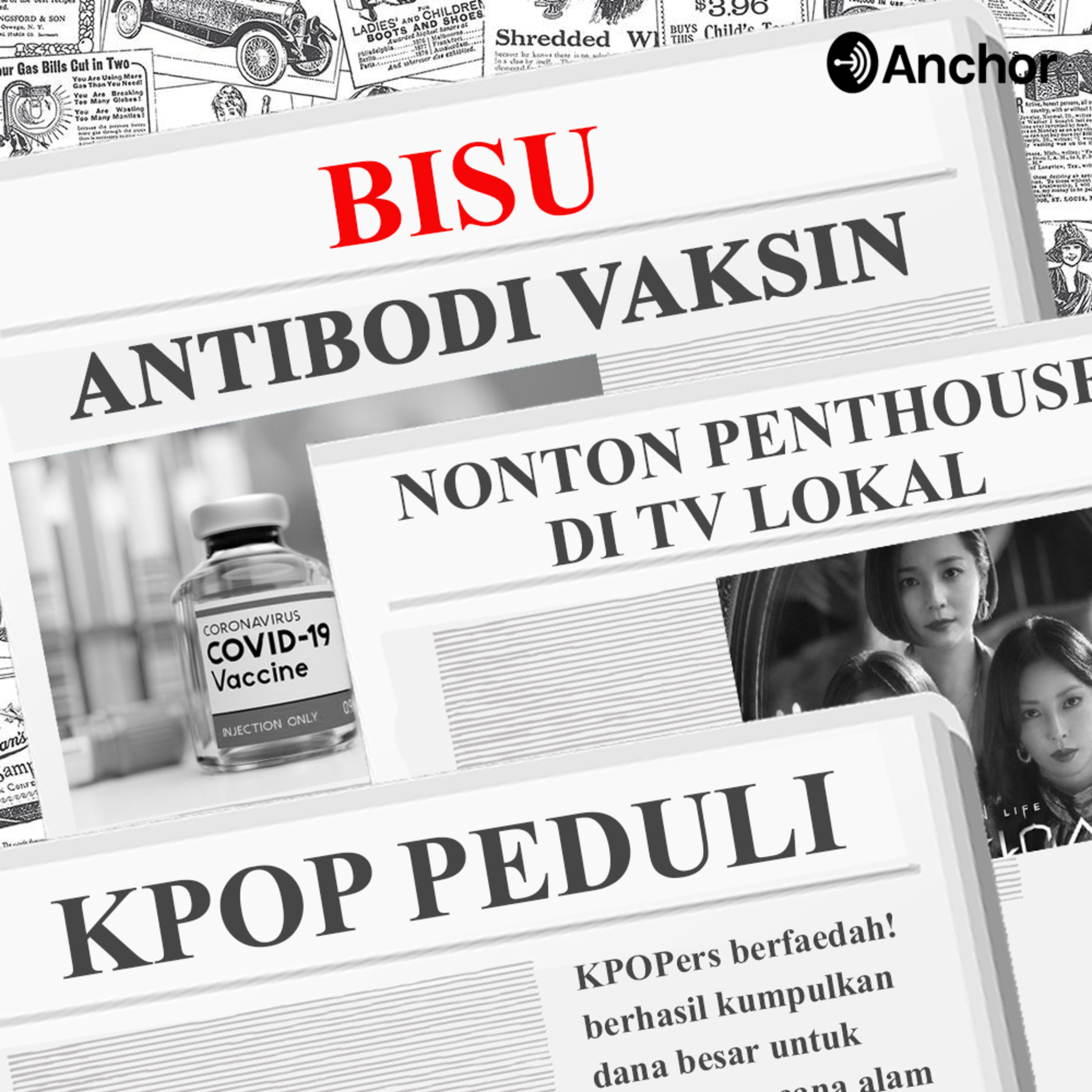 3. Beragam Isu ter-Update: Fakta Baru Vaksin Covid-19, Penthouse tayang di TV, KPopers Galang Dana Bencana Alam! episode artwork