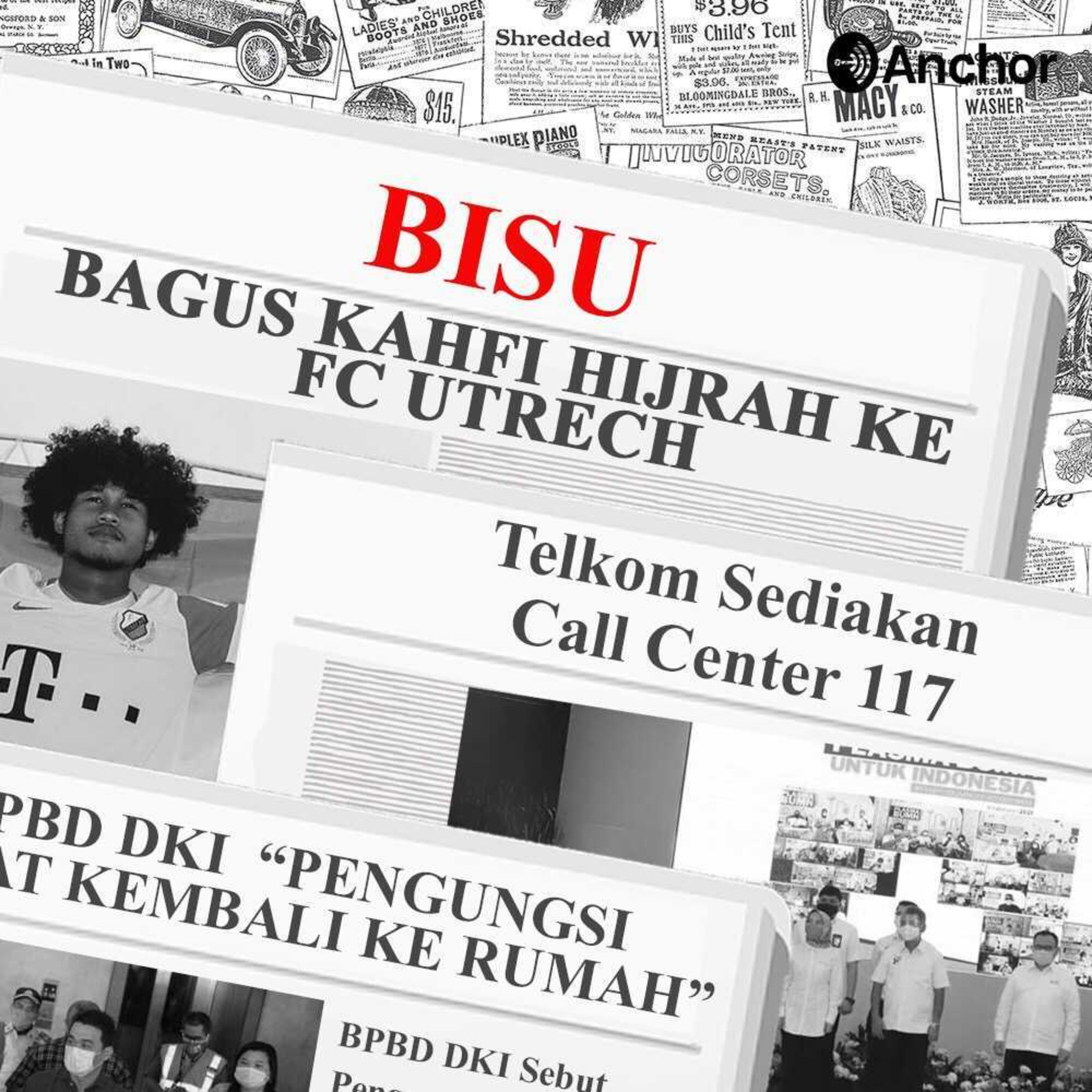 11. Beragam Isu ter-Update: Bagus Kahfi Hijrah ke FC Utrech, Telkom Sediakan Call Center 117, BPBD DKI Sebut Pengungsi Dapat Kembali ke Rumah episode artwork