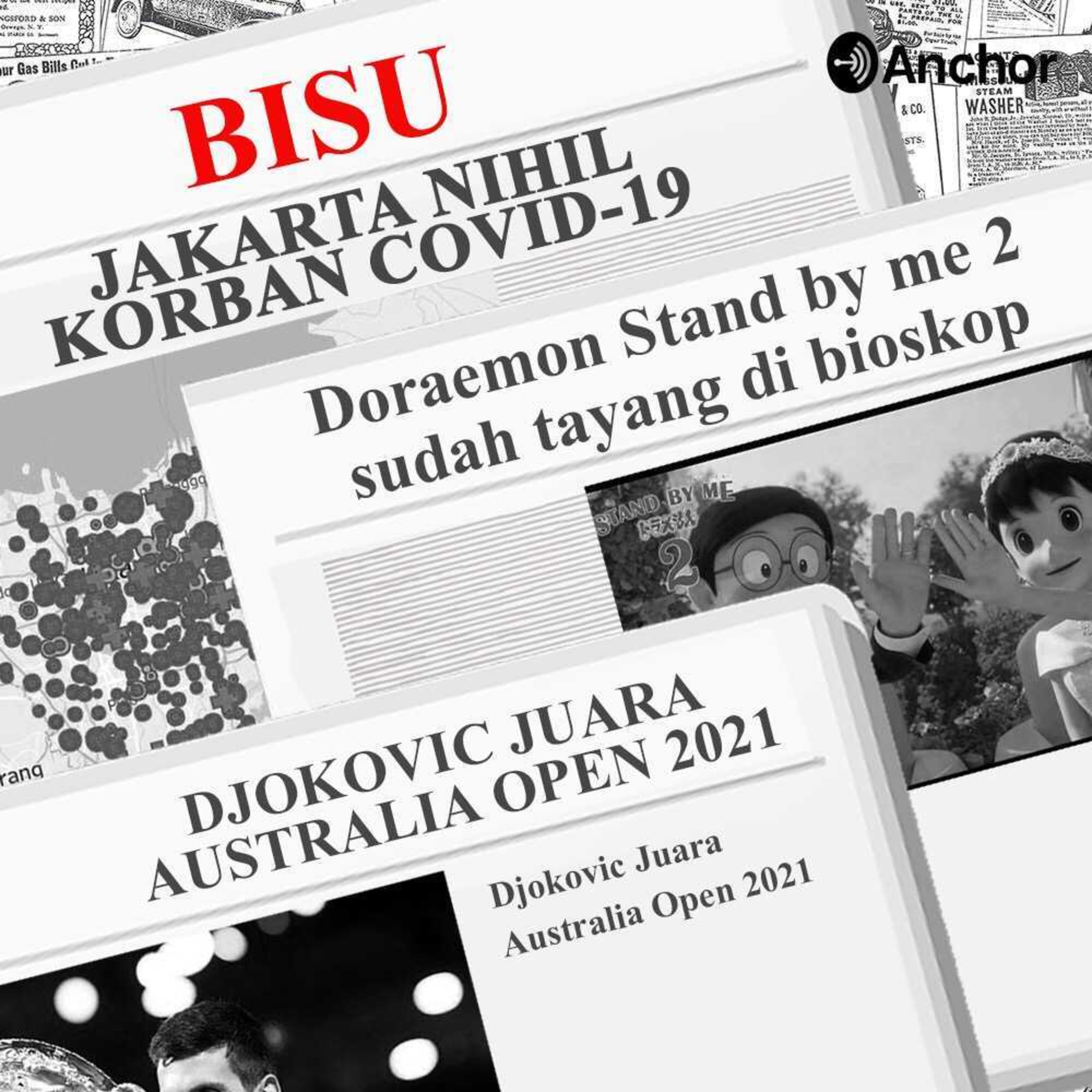15. Beragam Isu ter-Update: Jakarta Nihil Kematian akibat Covid-19, Stand By Me 2 tayang di bioskop, Djokovic Juara Australia Open 2021 episode artwork