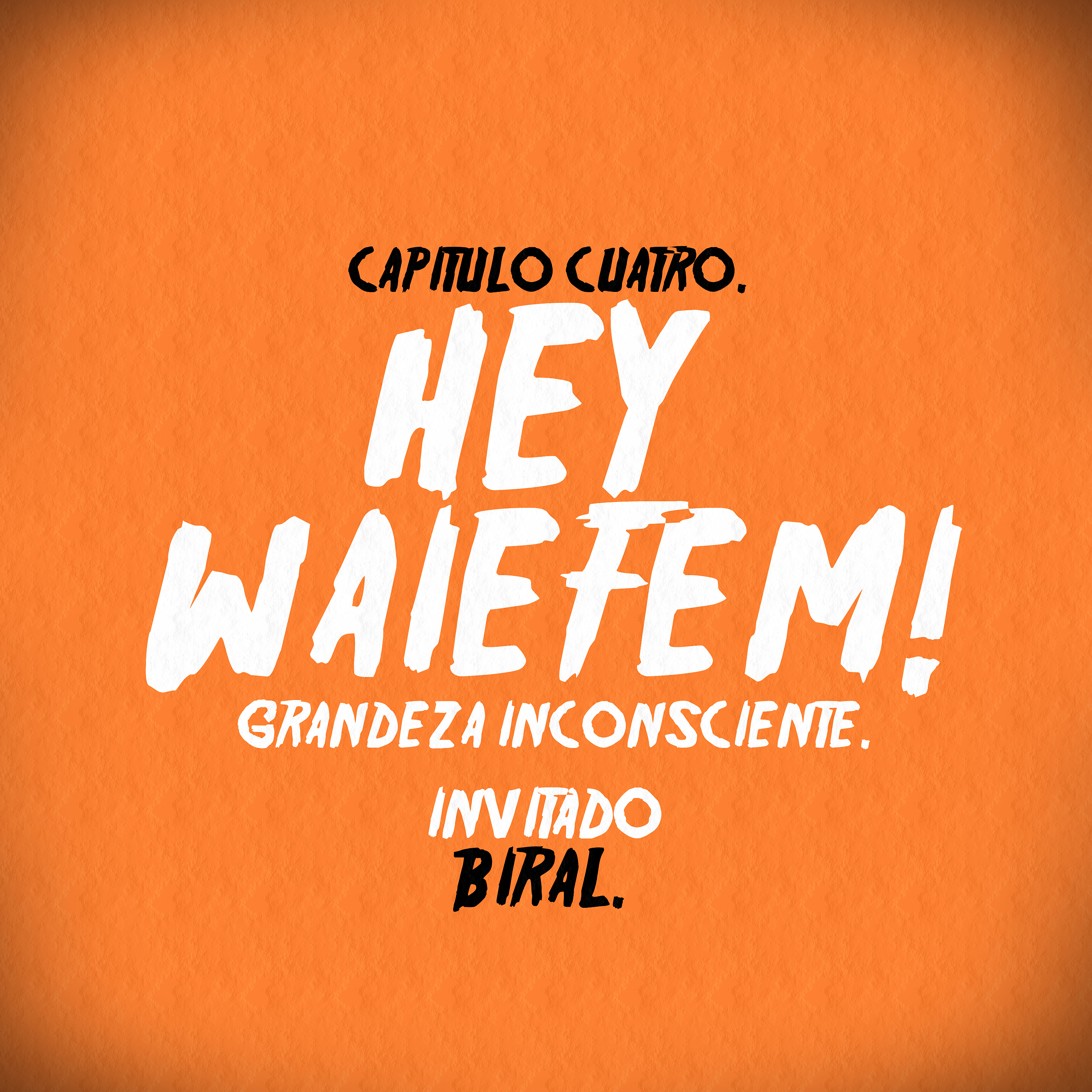 HEY WAIEFEM!