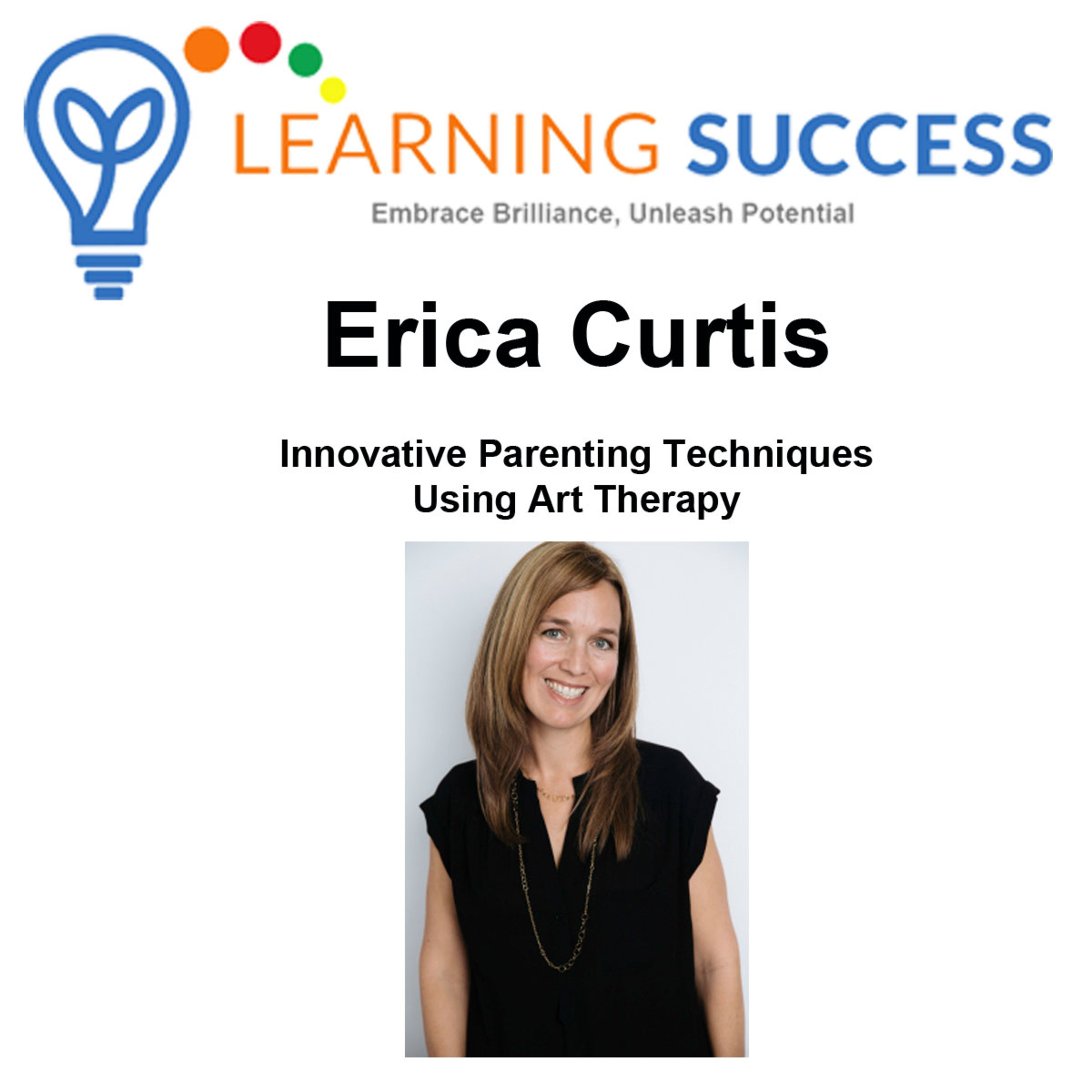 Innovative Parenting Techniques Using Art Therapy with Erica Curtis