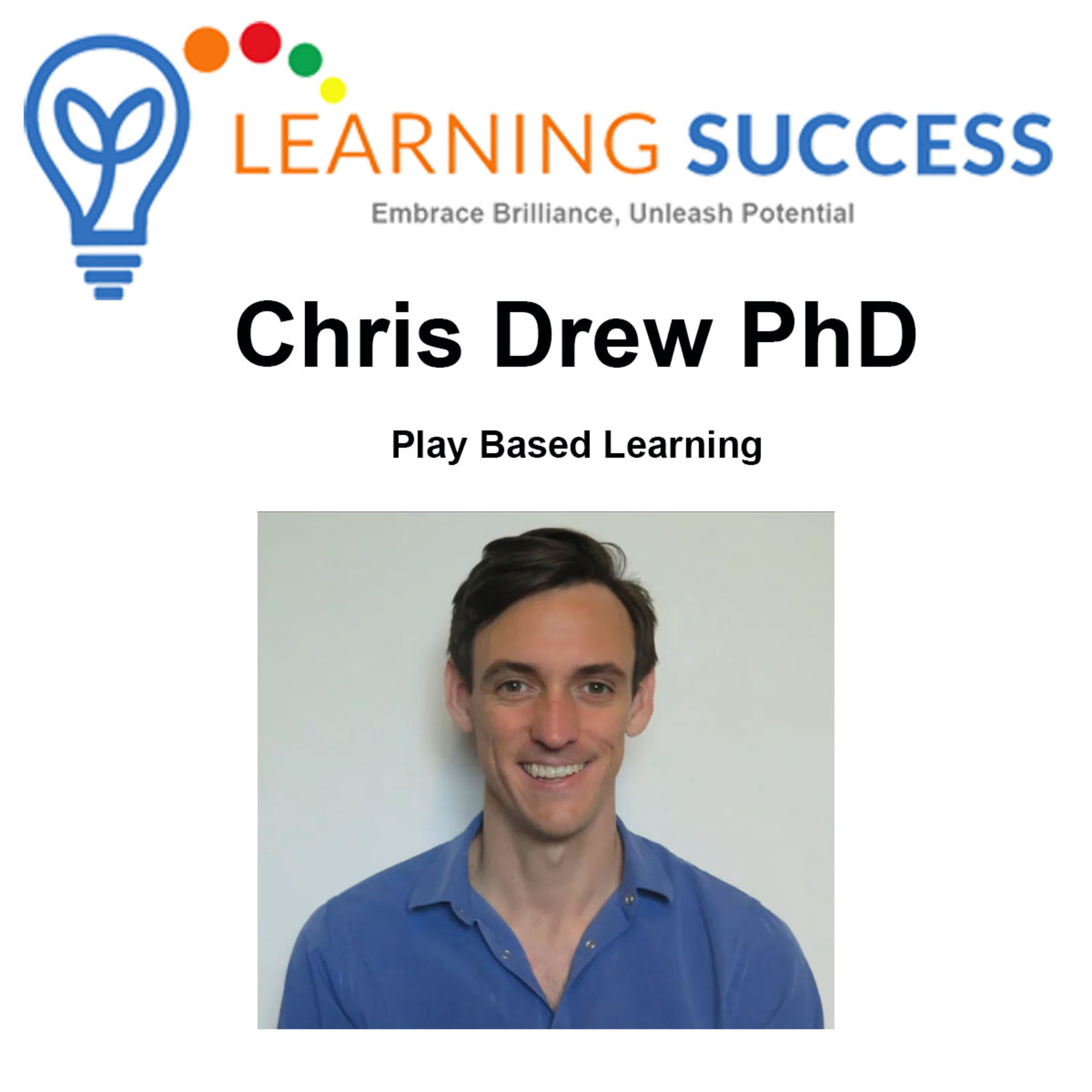 Play Based Learning with Chris Drew PhD