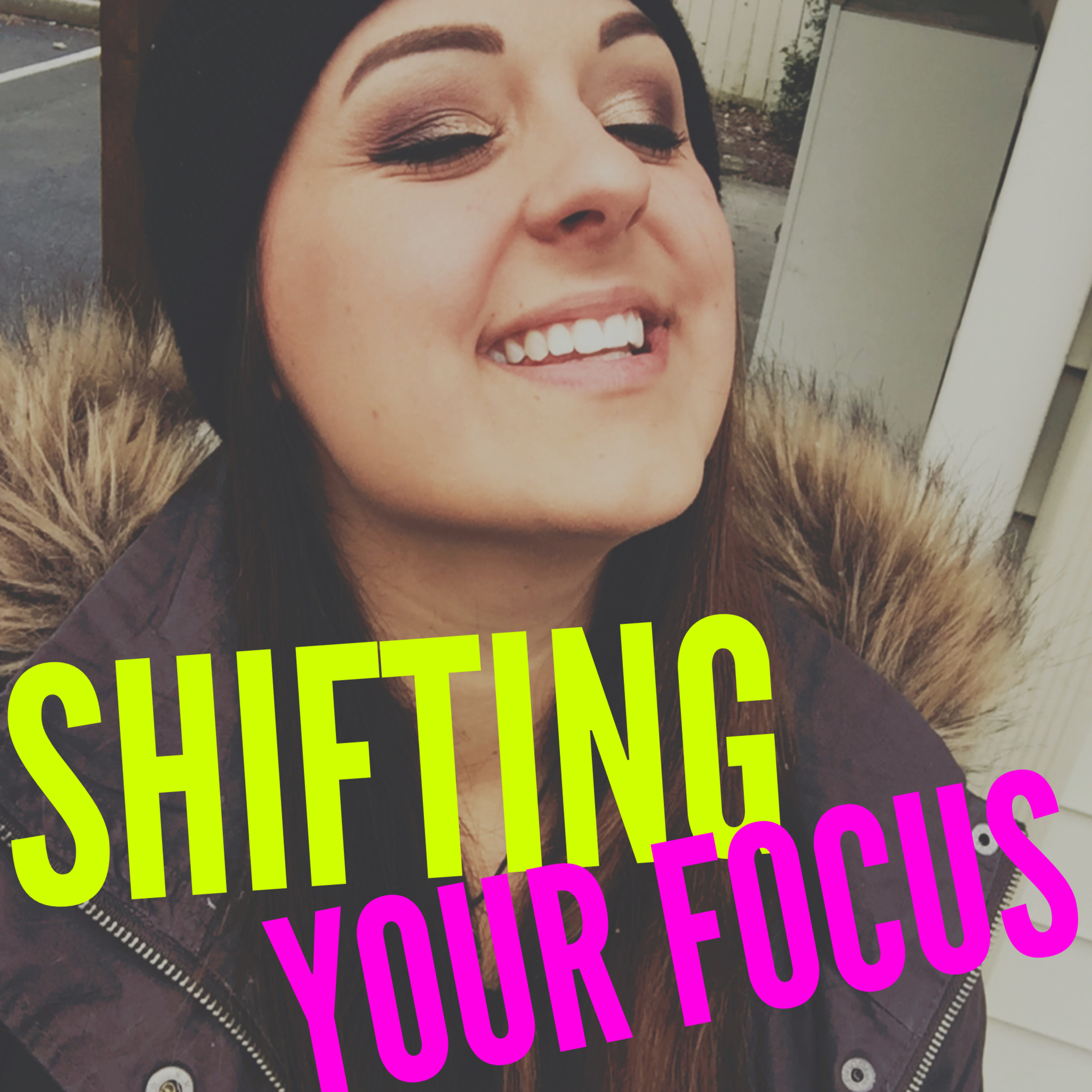 Shifting Your Focus episode artwork
