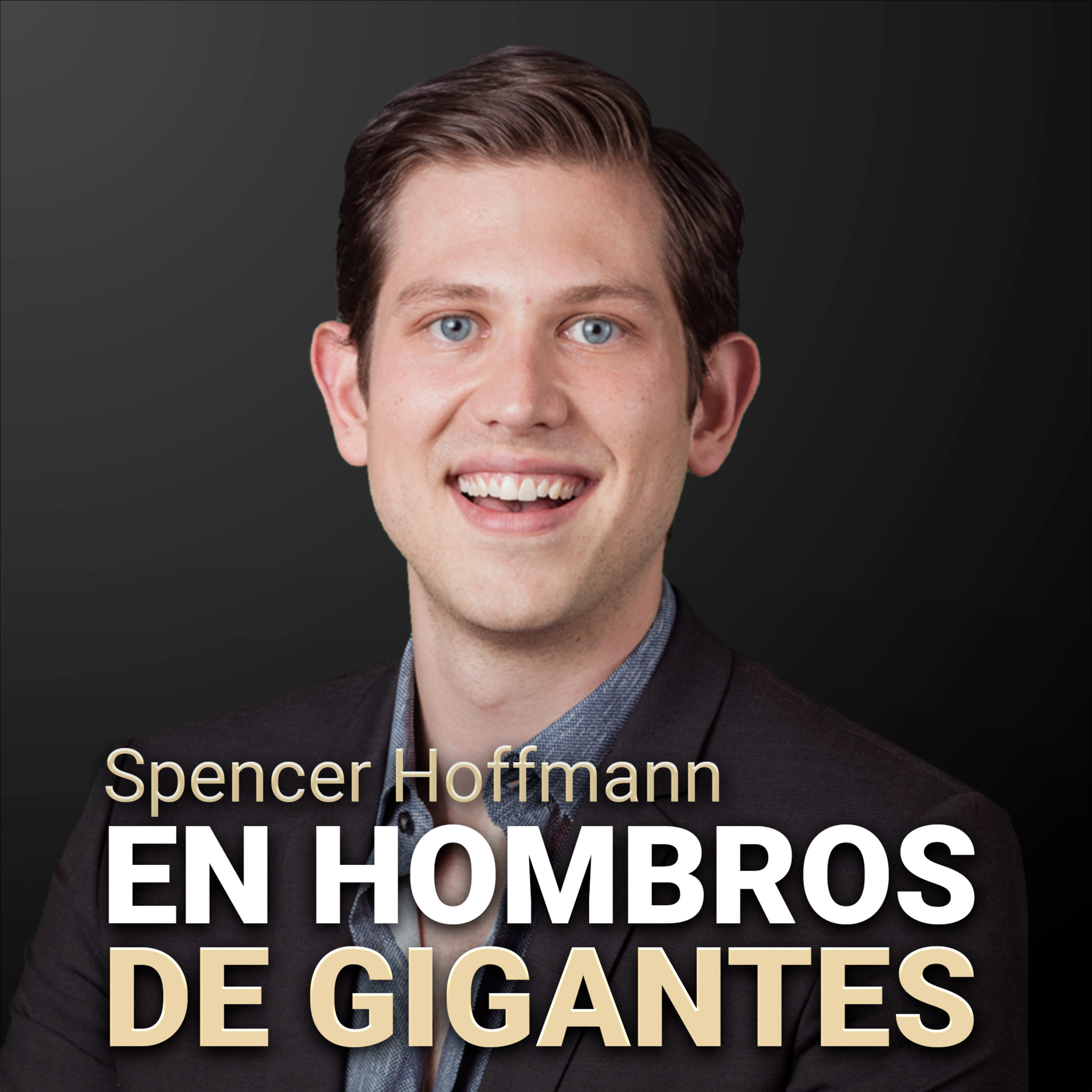 [E37] Spencer Hoffmann - Cómo ser feliz