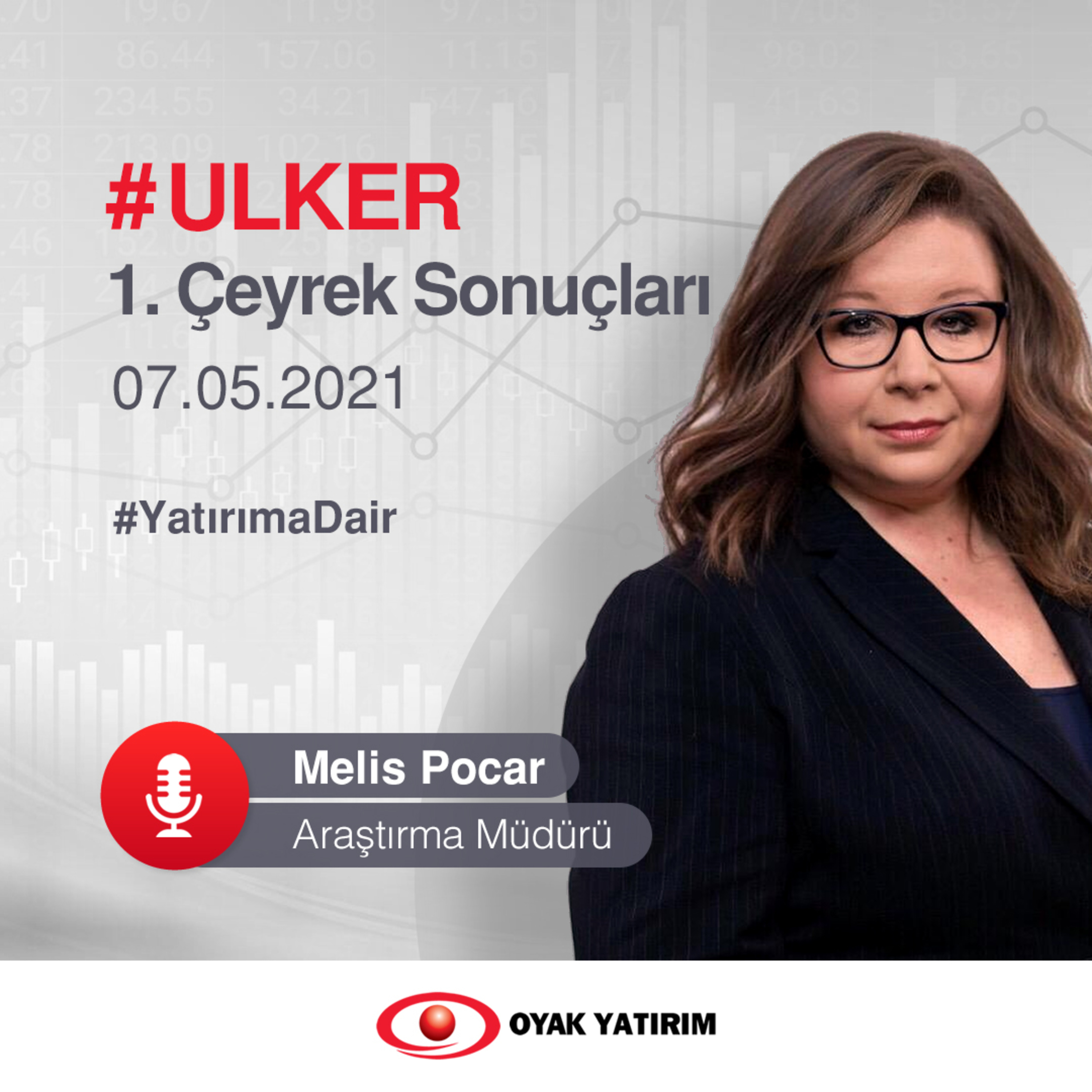 #ULKER 1. Çeyrek Sonuçları episode artwork