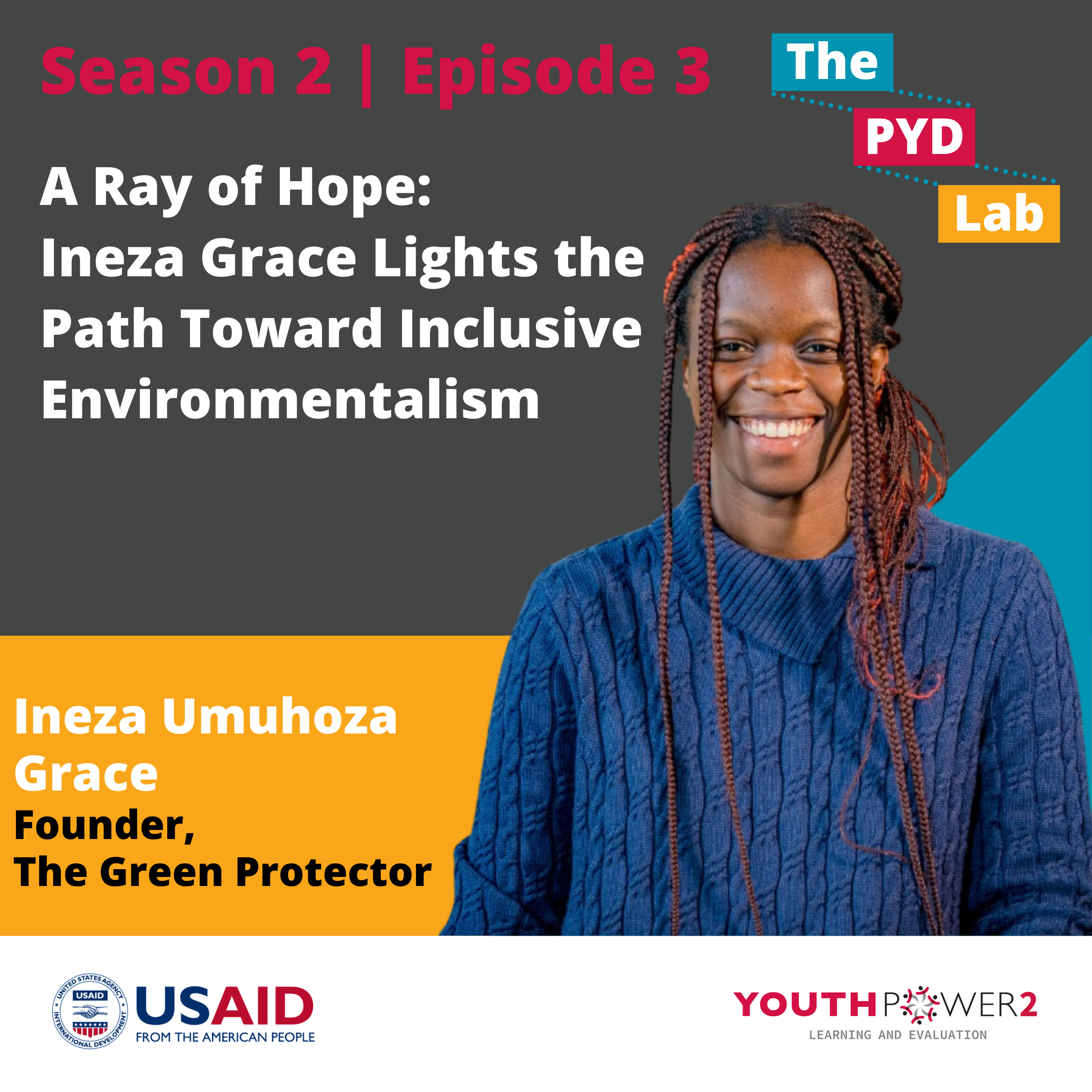 A Ray of Hope: Ineza Grace Lights the Path Toward Inclusive Environmentalism