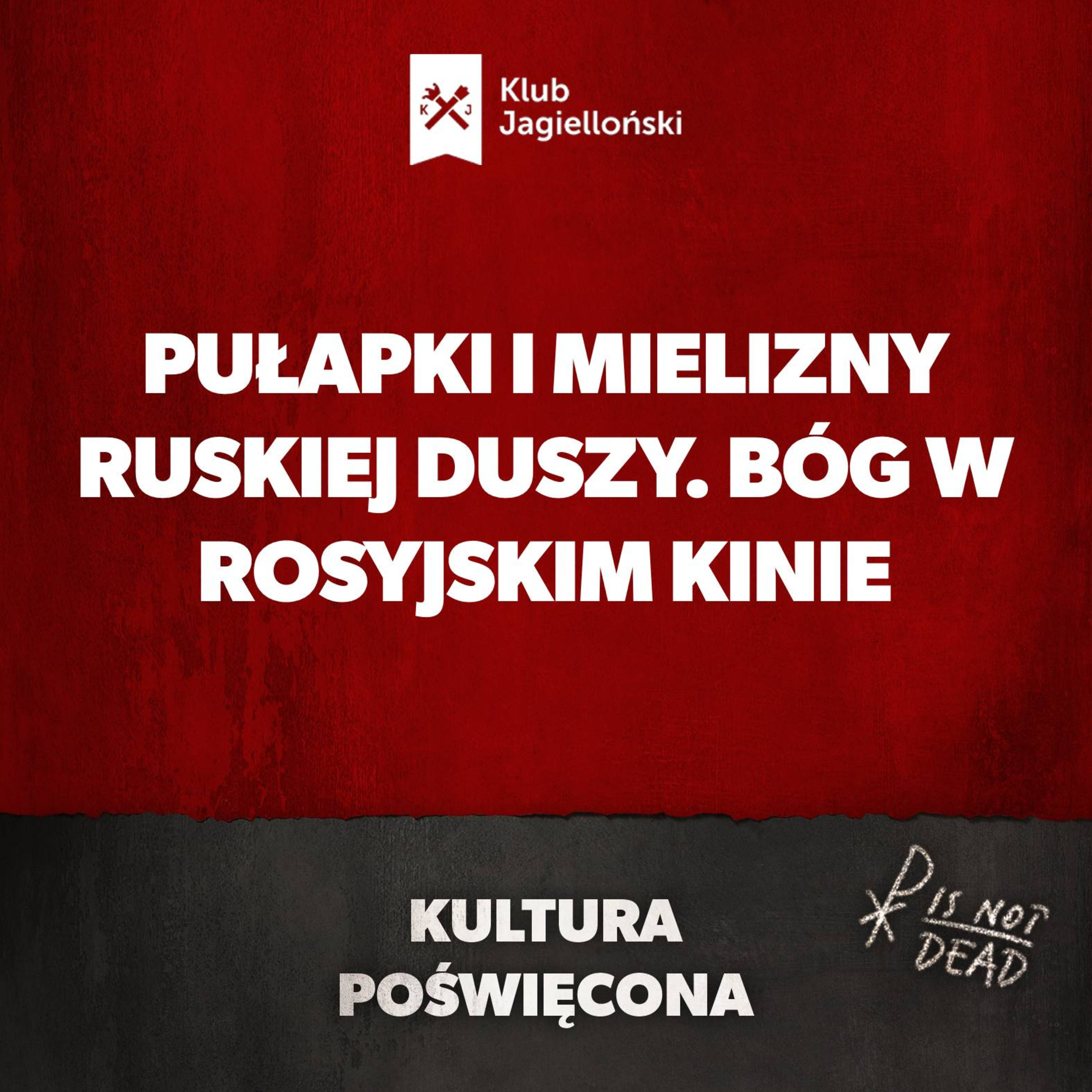 Pułapki i mielizny ruskiej duszy. Bóg w rosyjskim kinie episode artwork