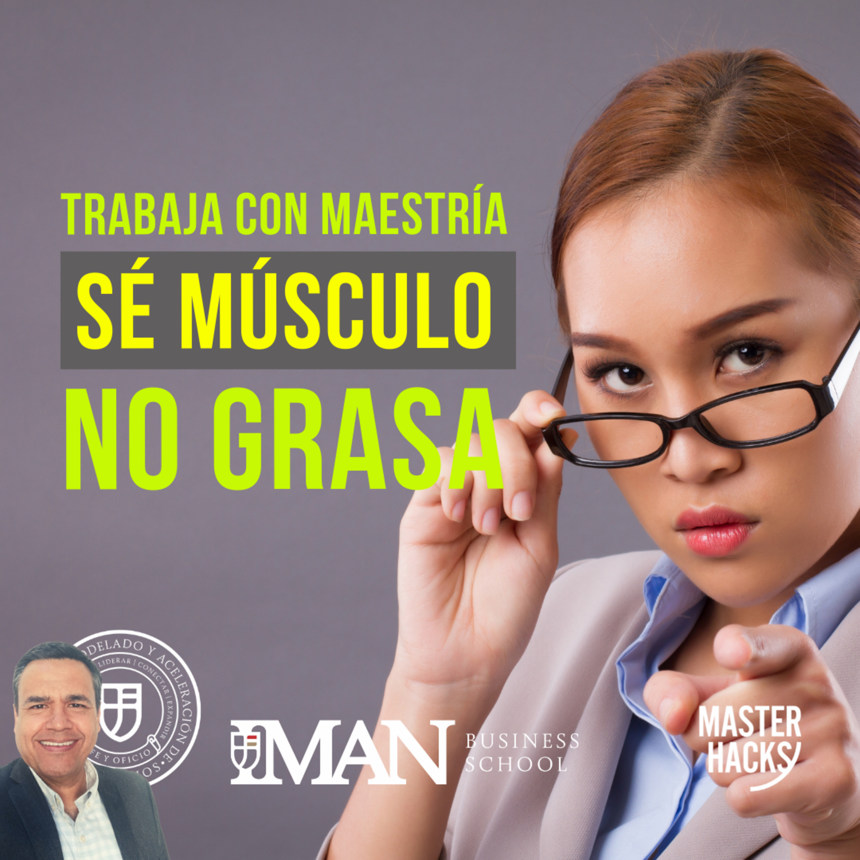 Trabaja con Maestría: sé músculo, no grasa. episode artwork