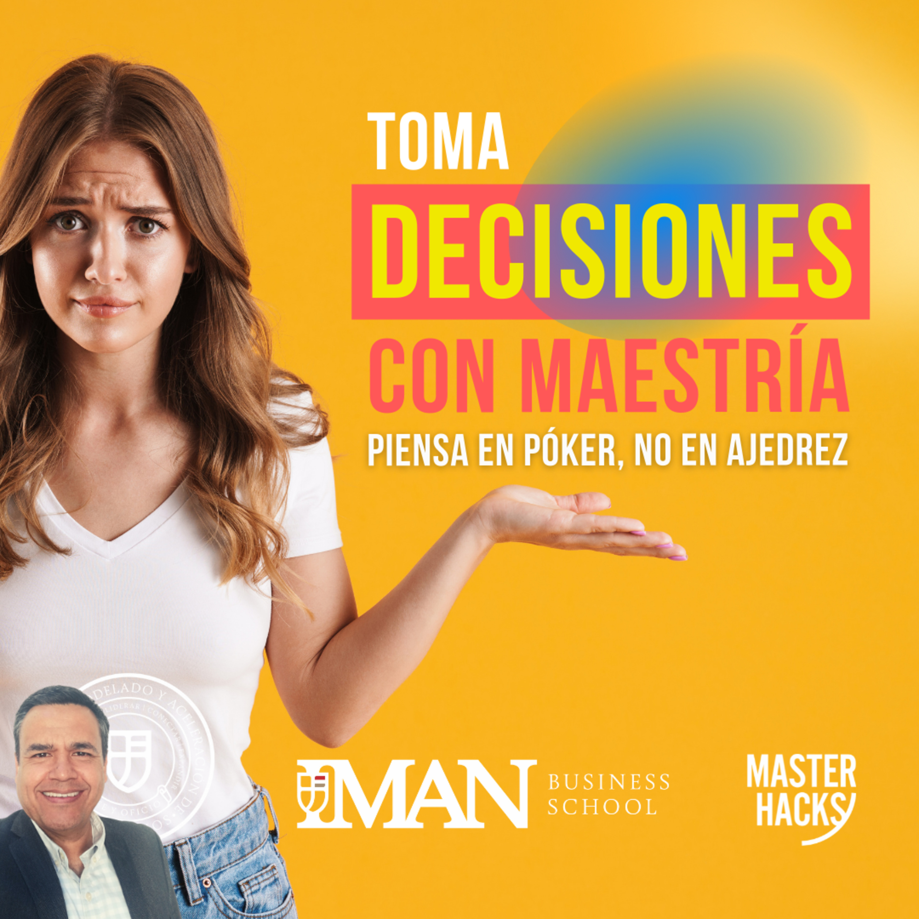 Toma decisiones con Maestría: piensa en póker, no en ajedrez. episode artwork