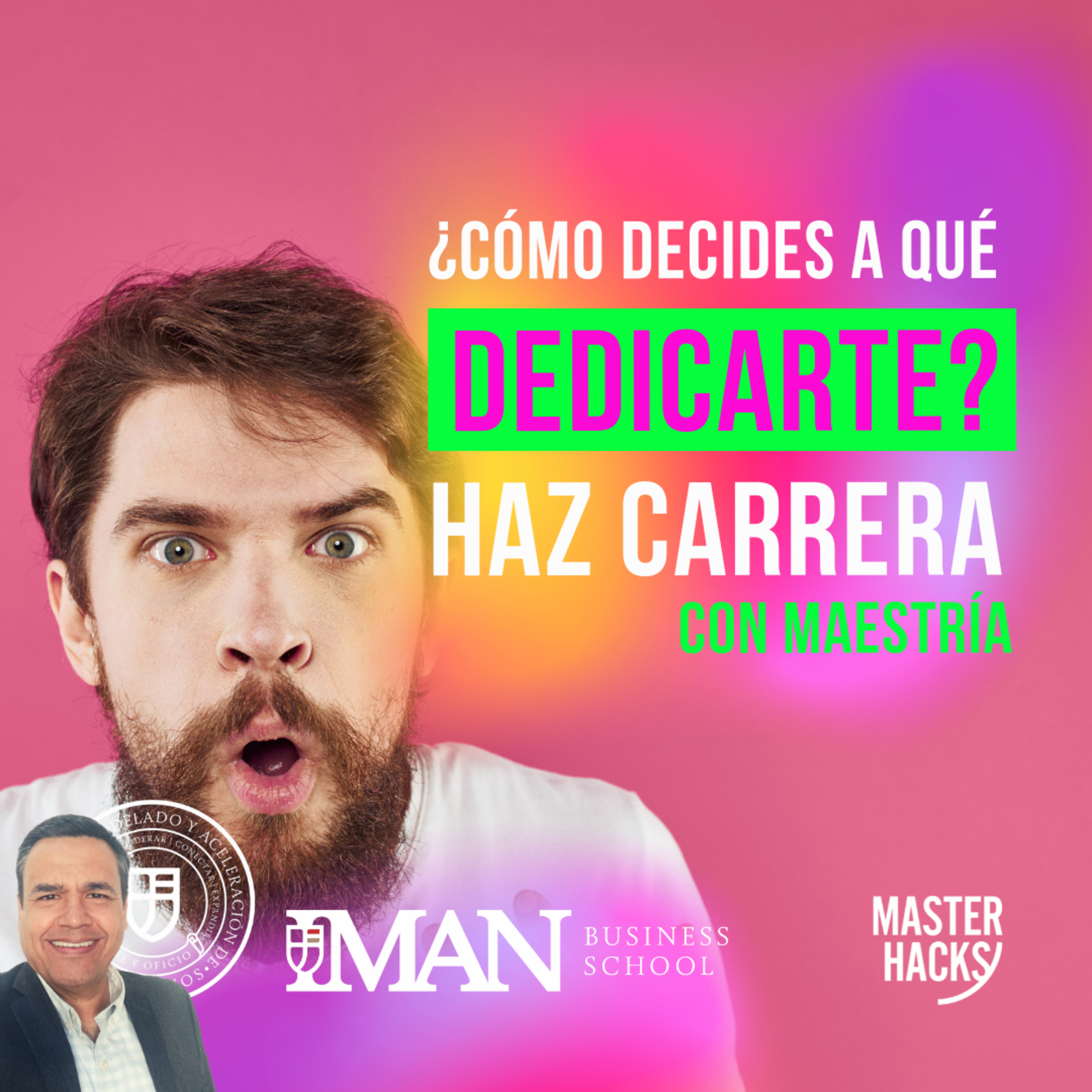 ¿Cómo decides a qué dedicarte? Haz carrera con Maestría. episode artwork