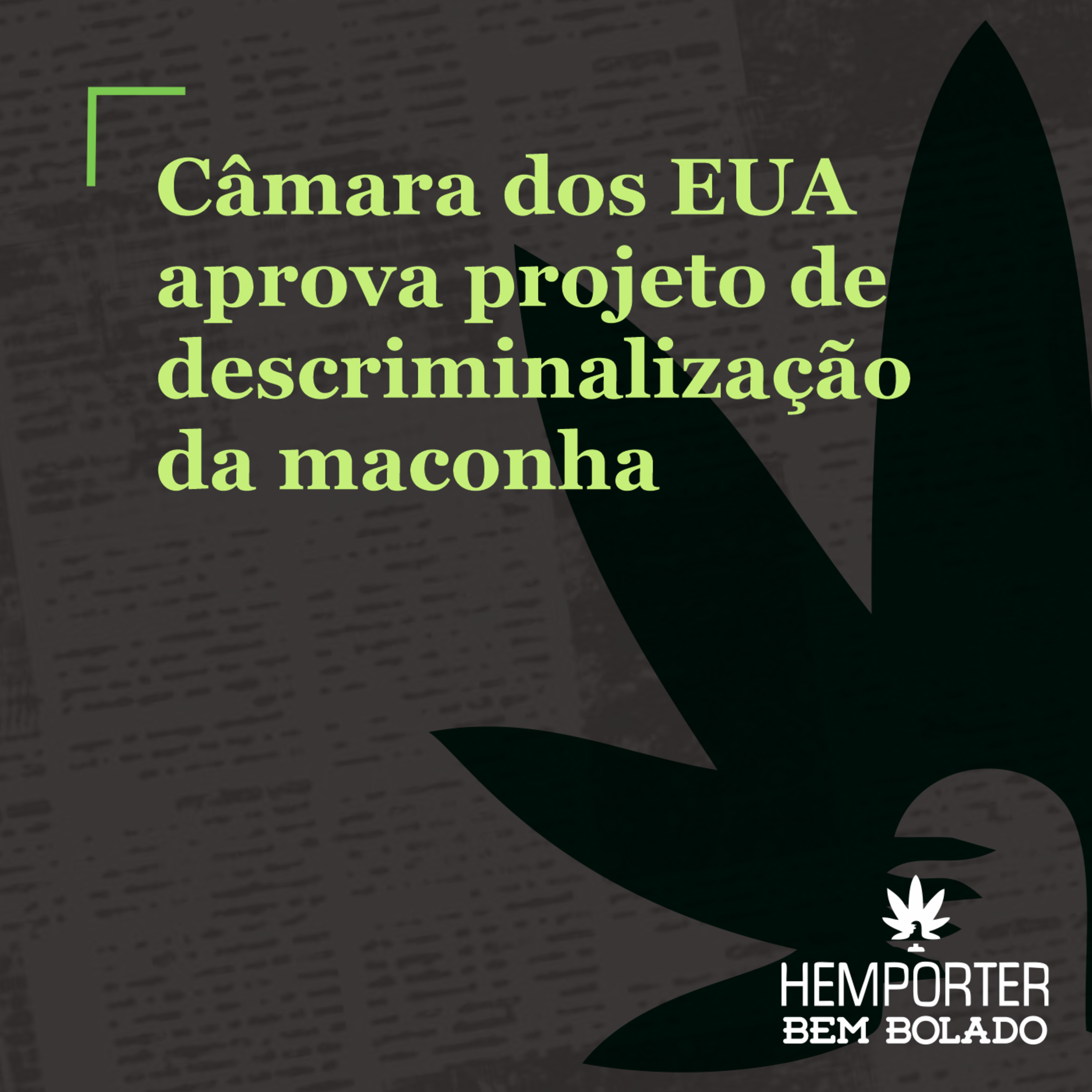 Câmara dos EUA aprova projeto de descriminalização da maconha episode artwork