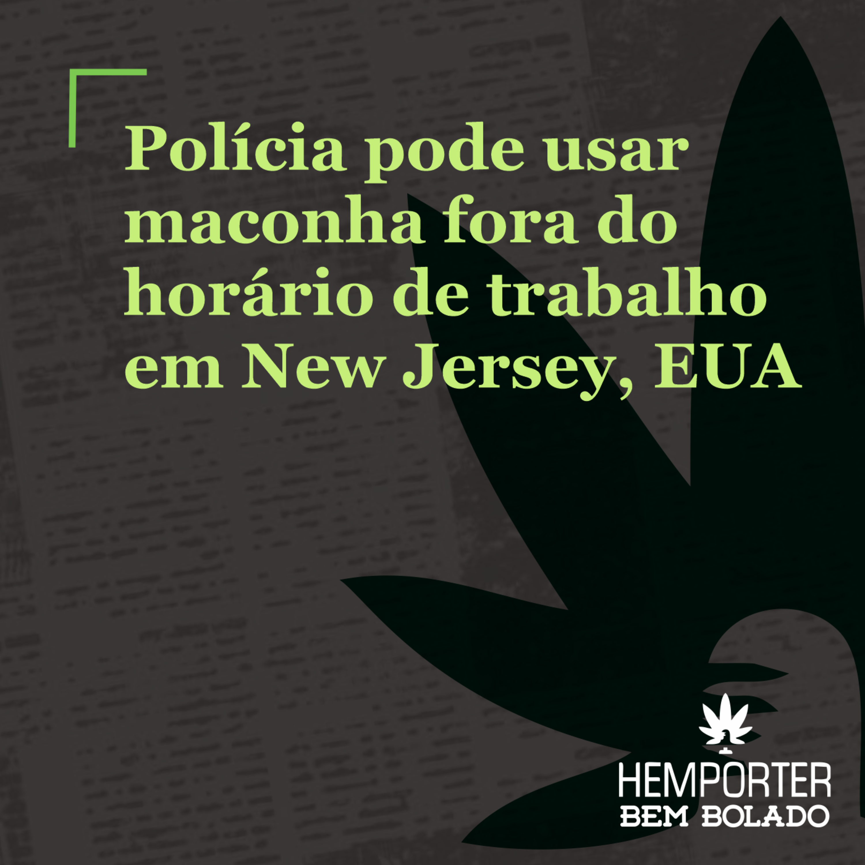 Polícia pode usar maconha fora do horário de trabalho em New Jersey, EUA episode artwork