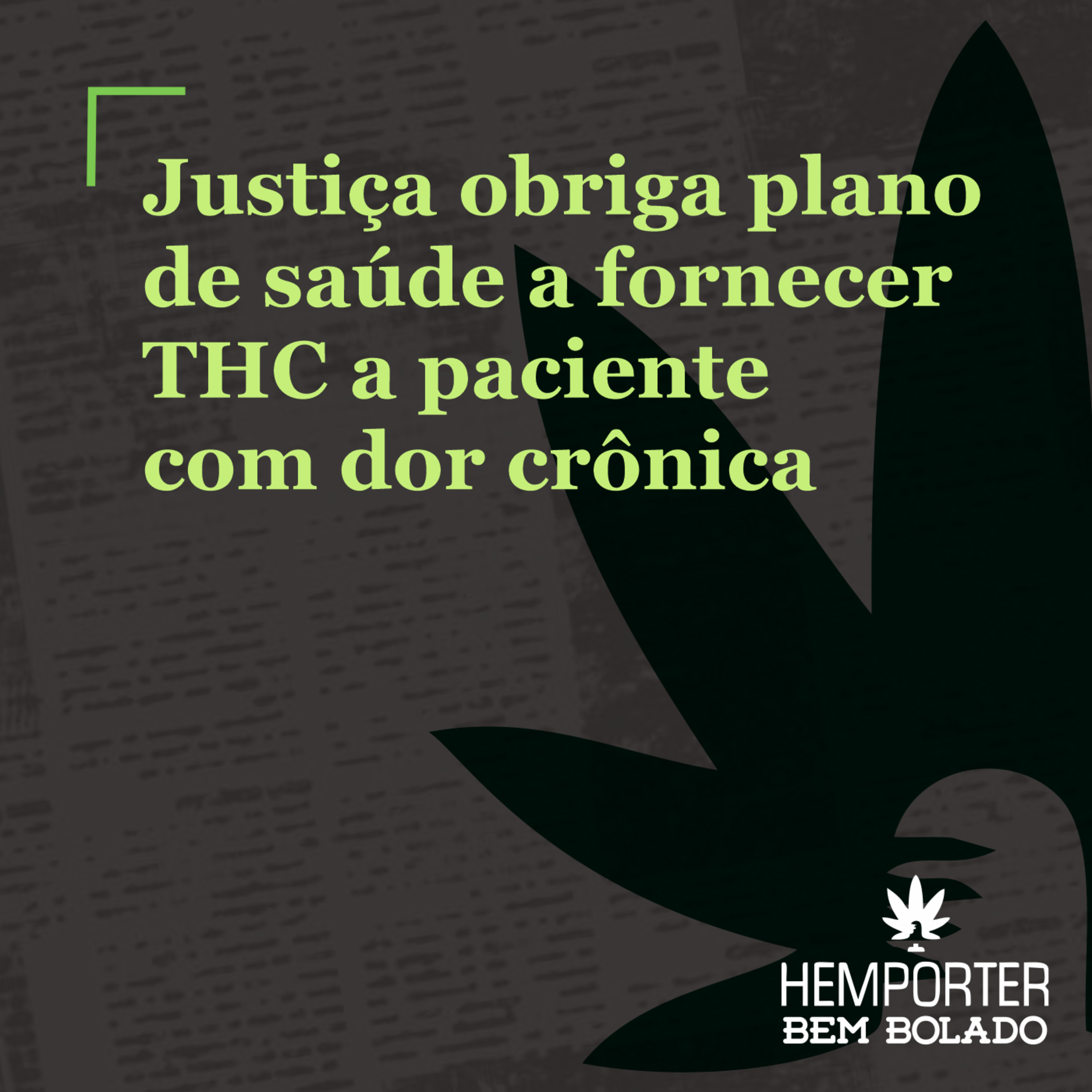 Justiça obriga plano de saúde a fornecer THC a paciente com dor crônica episode artwork