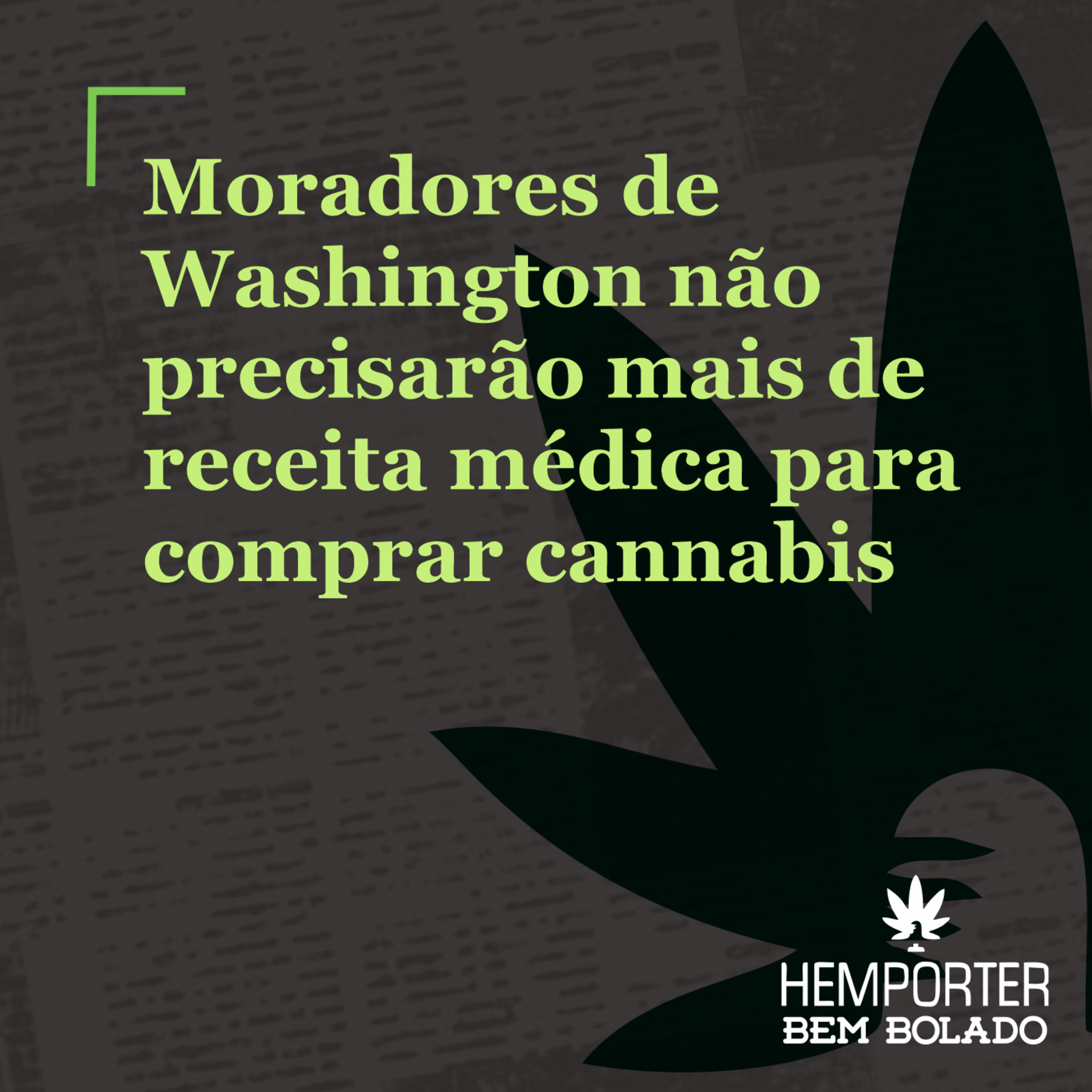 Moradores de Washington não precisarão mais de receita médica para comprar cannabis