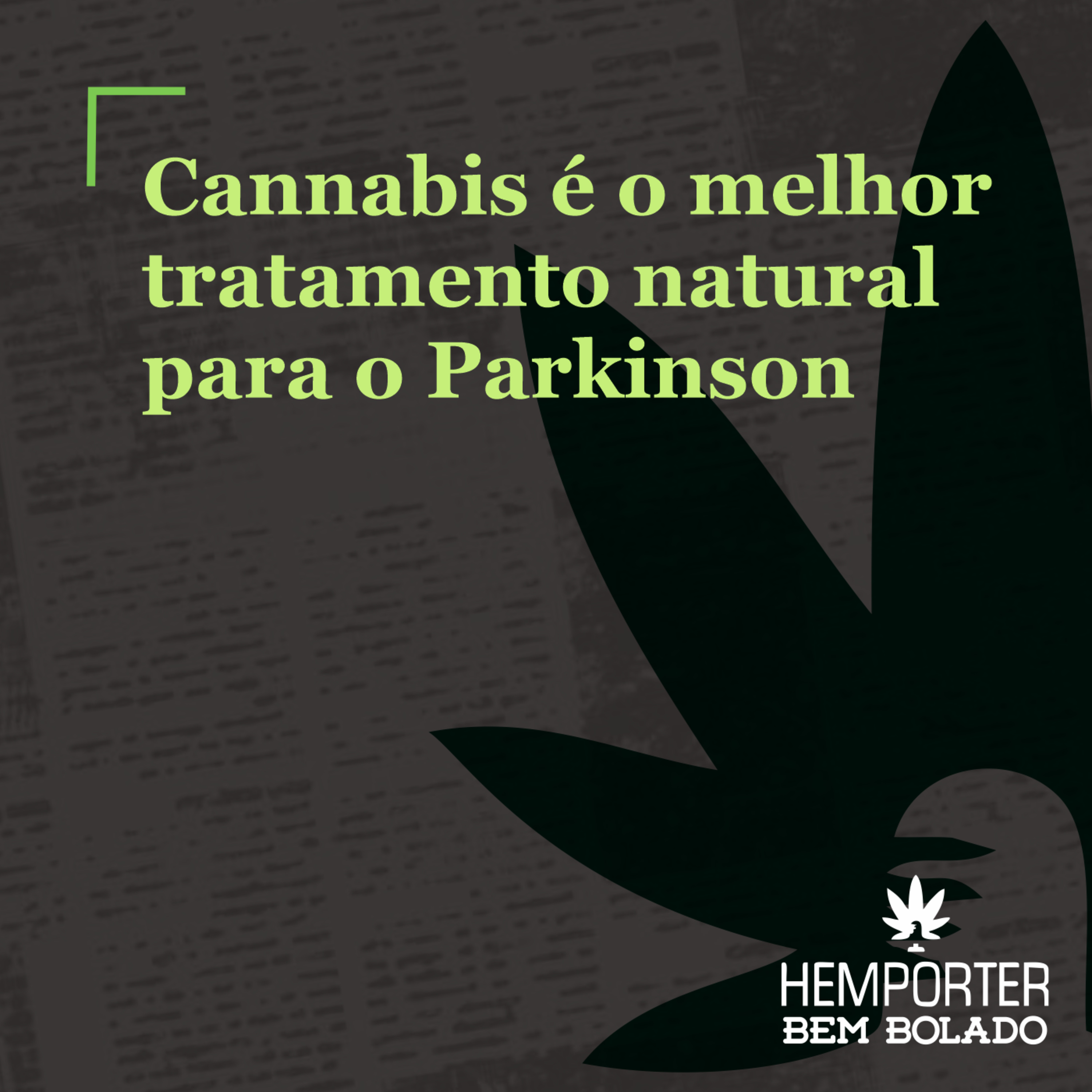Cannabis é o melhor tratamento para o Parkinson episode artwork