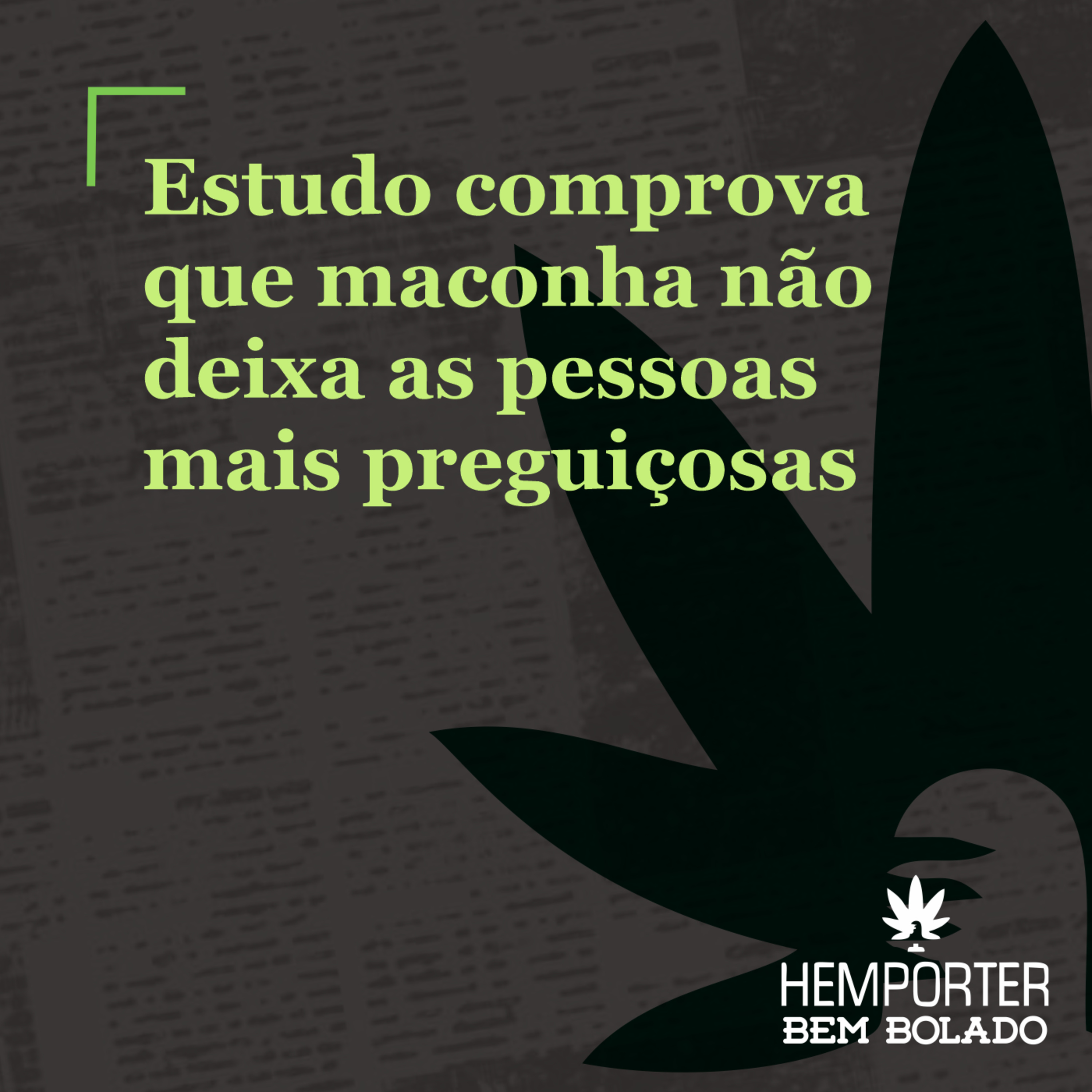 Estudo comprova que maconha não deixa as pessoas mais preguiçosas episode artwork