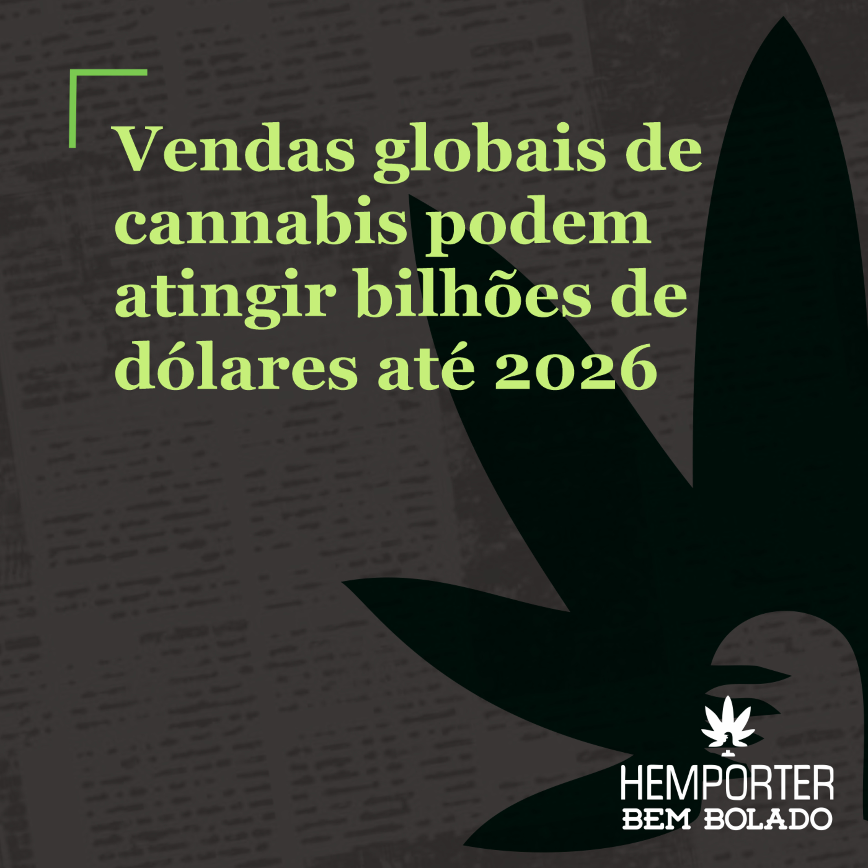 Vendas globais de cannabis podem atingir US$57 bilhões até 2026 episode artwork