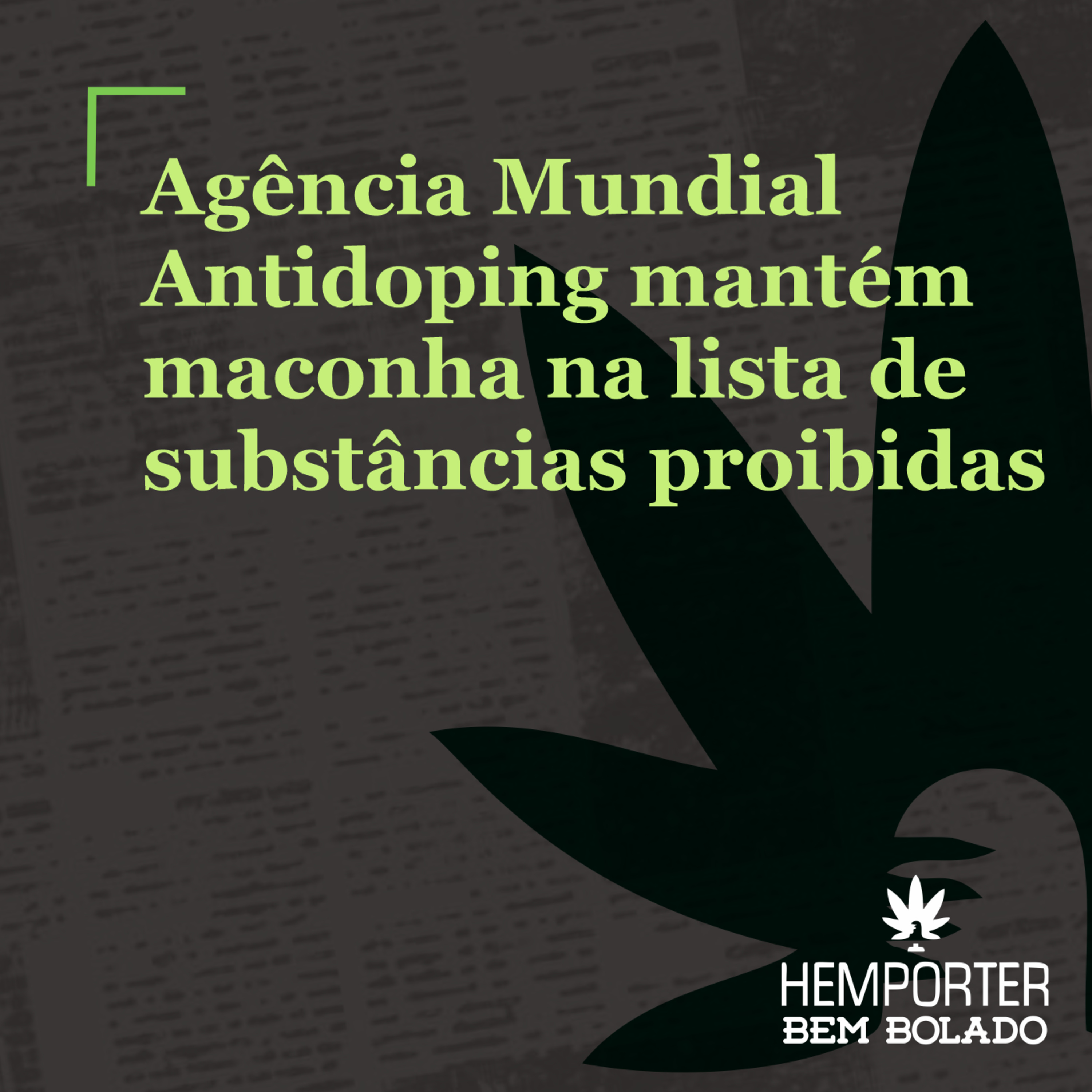 Agência Mundial Antidoping mantém maconha na lista de substâncias proibidas episode artwork