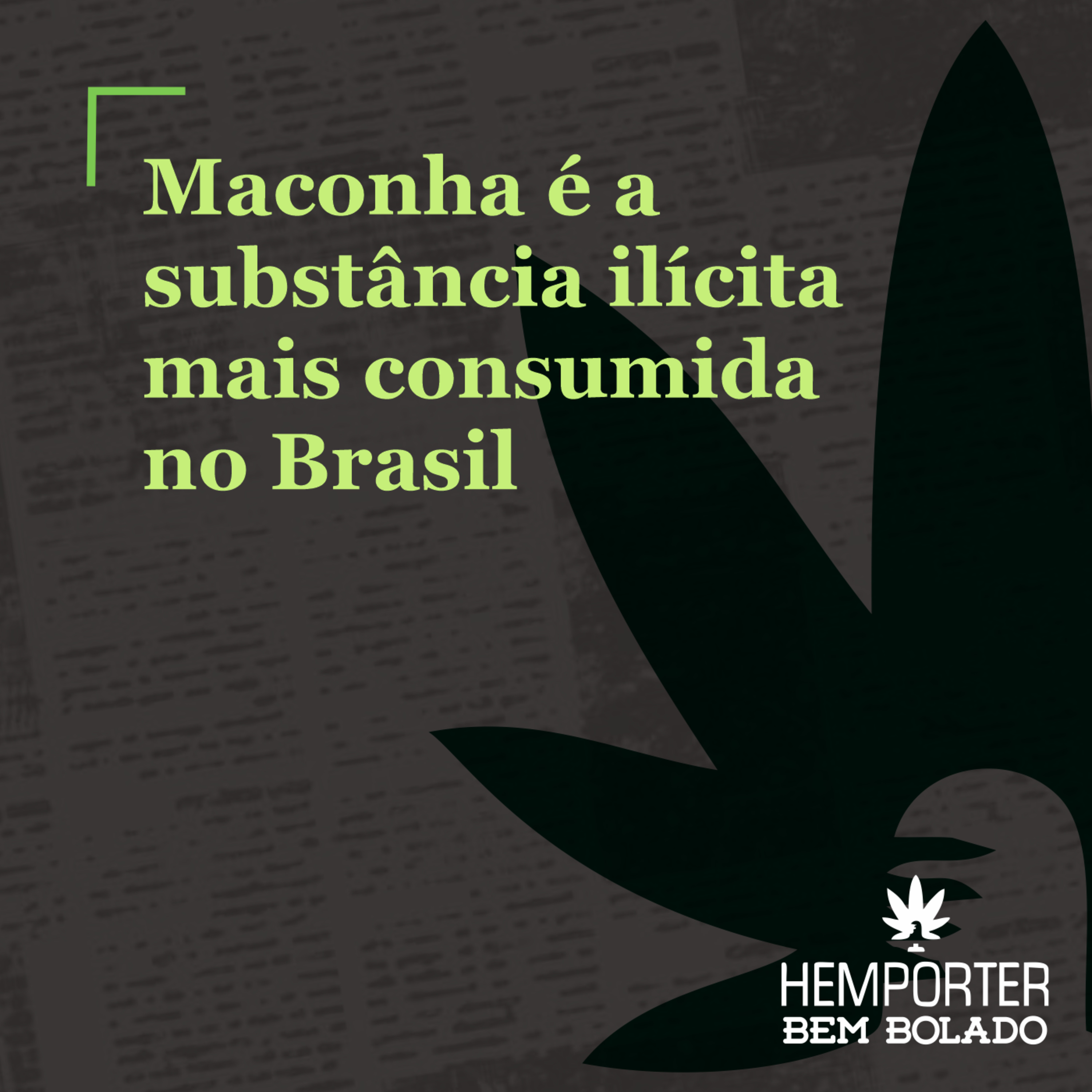 Maconha é a substância ilícita mais consumida no Brasil episode artwork