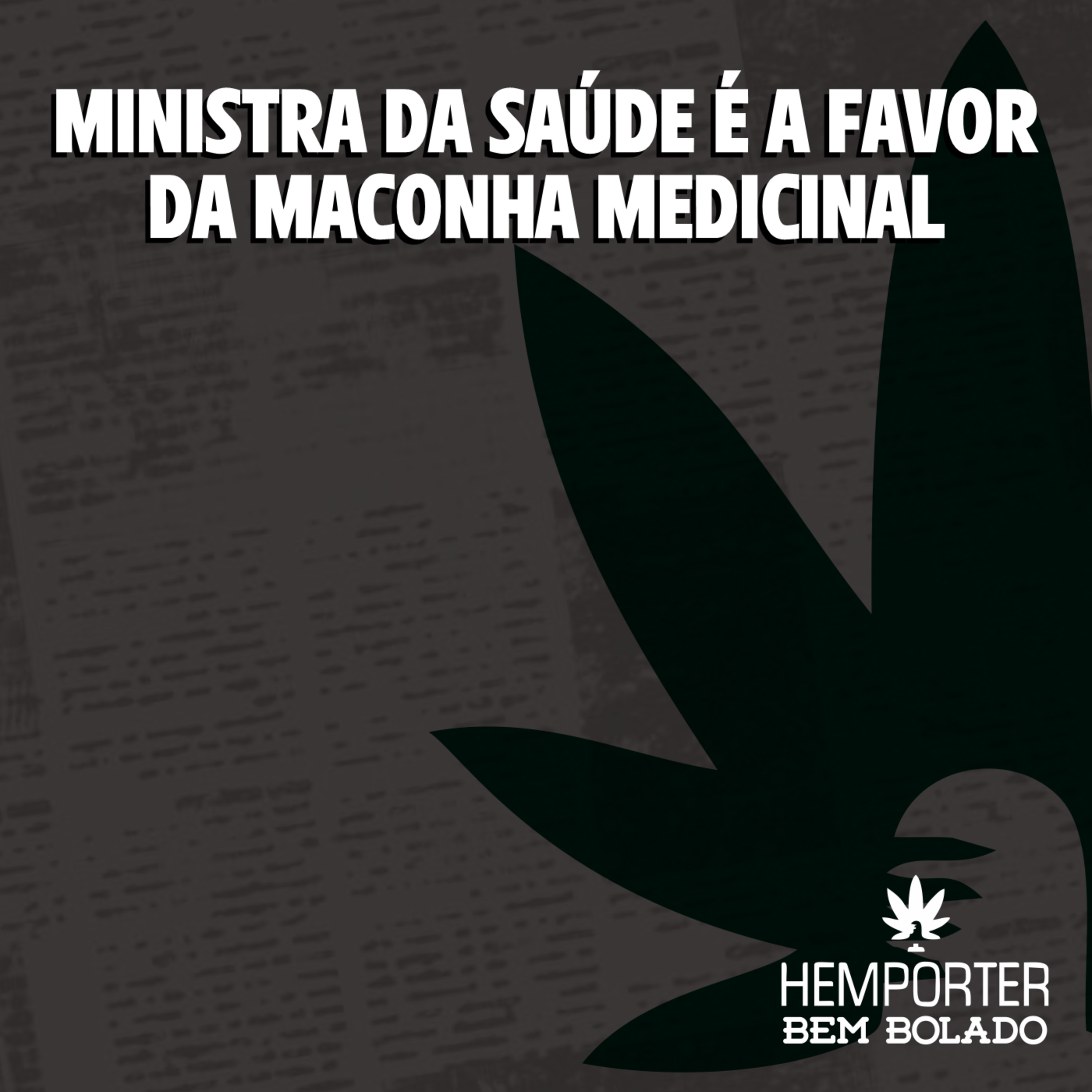 Ministra da Saúde é a favor da maconha medicinal episode artwork