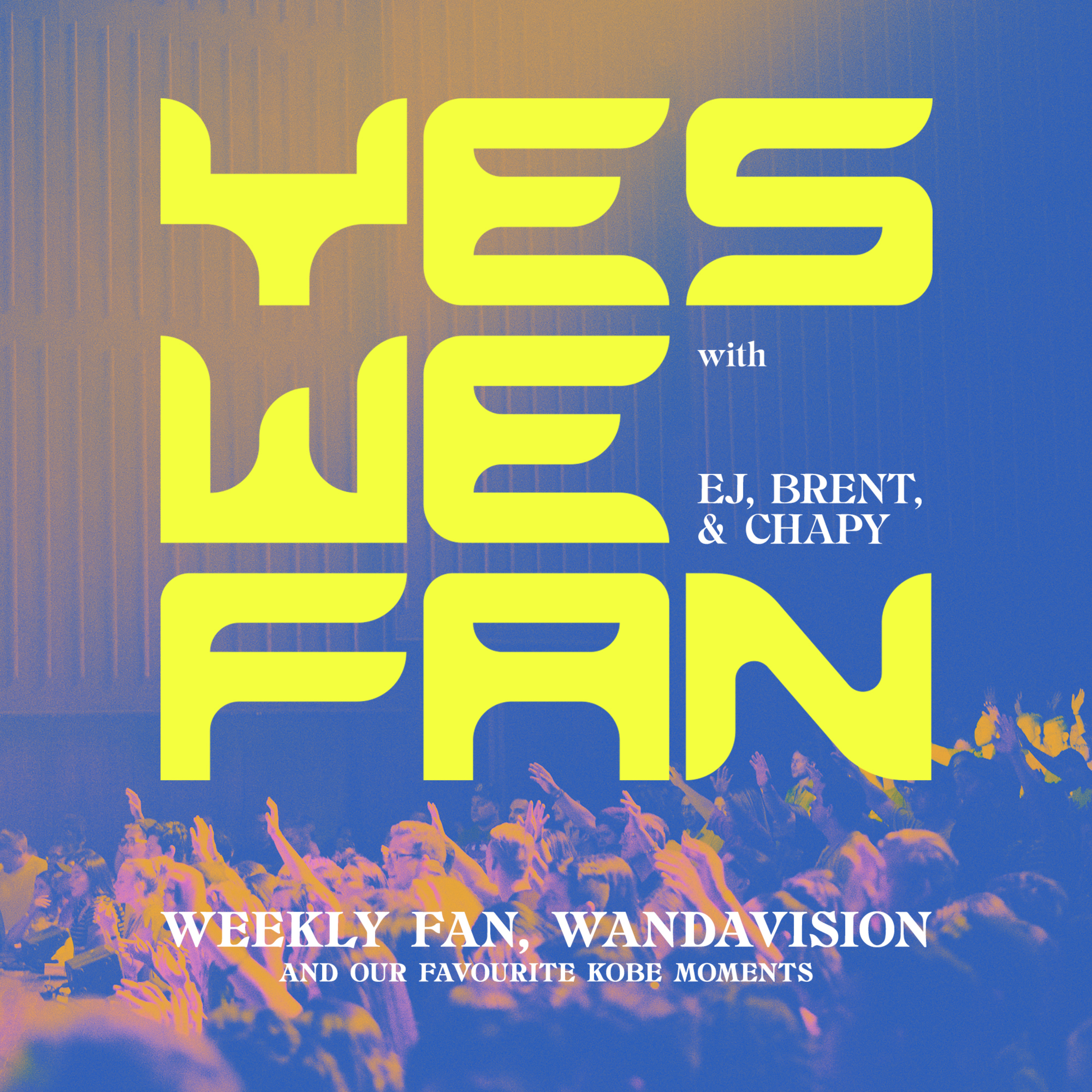 YES, WE FAN