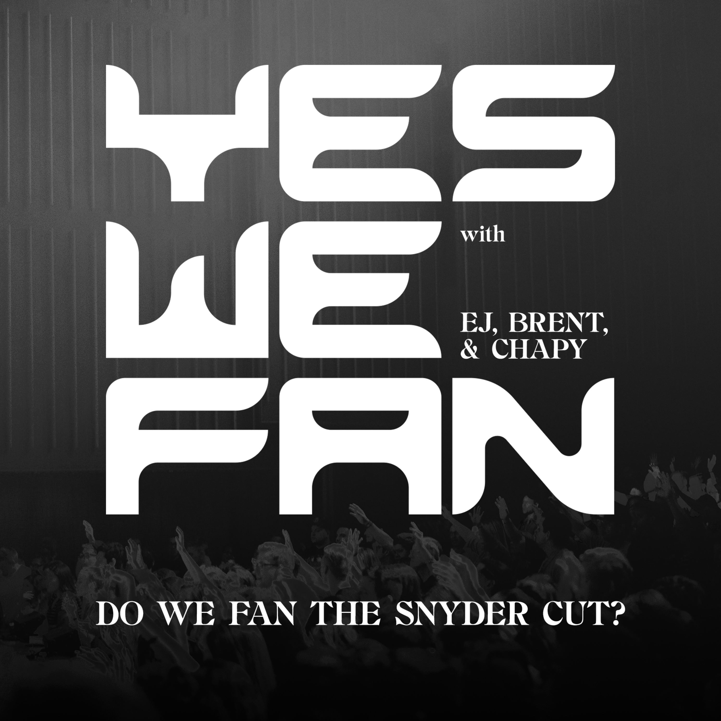 YES, WE FAN