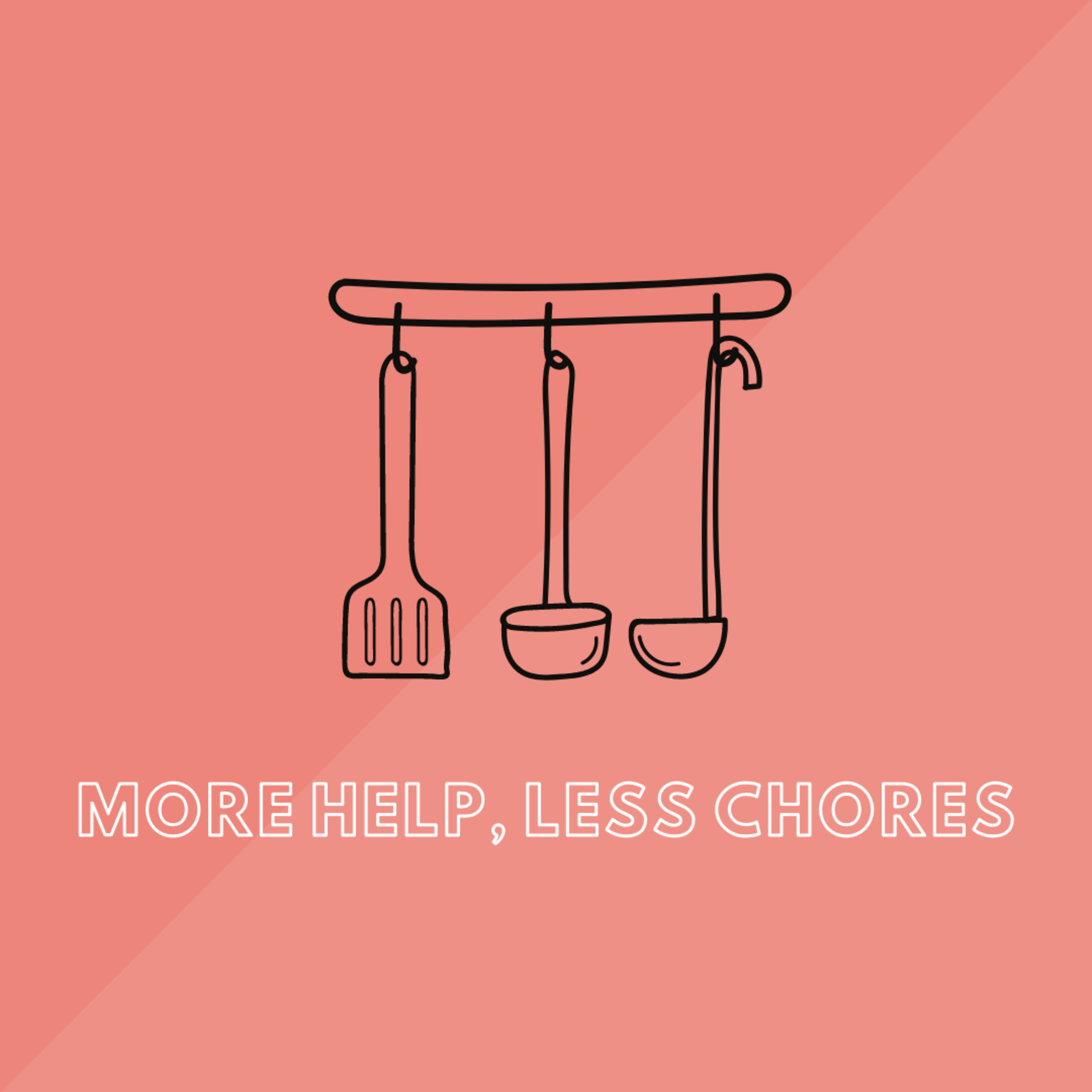 More Help, Less Chores  episode artwork