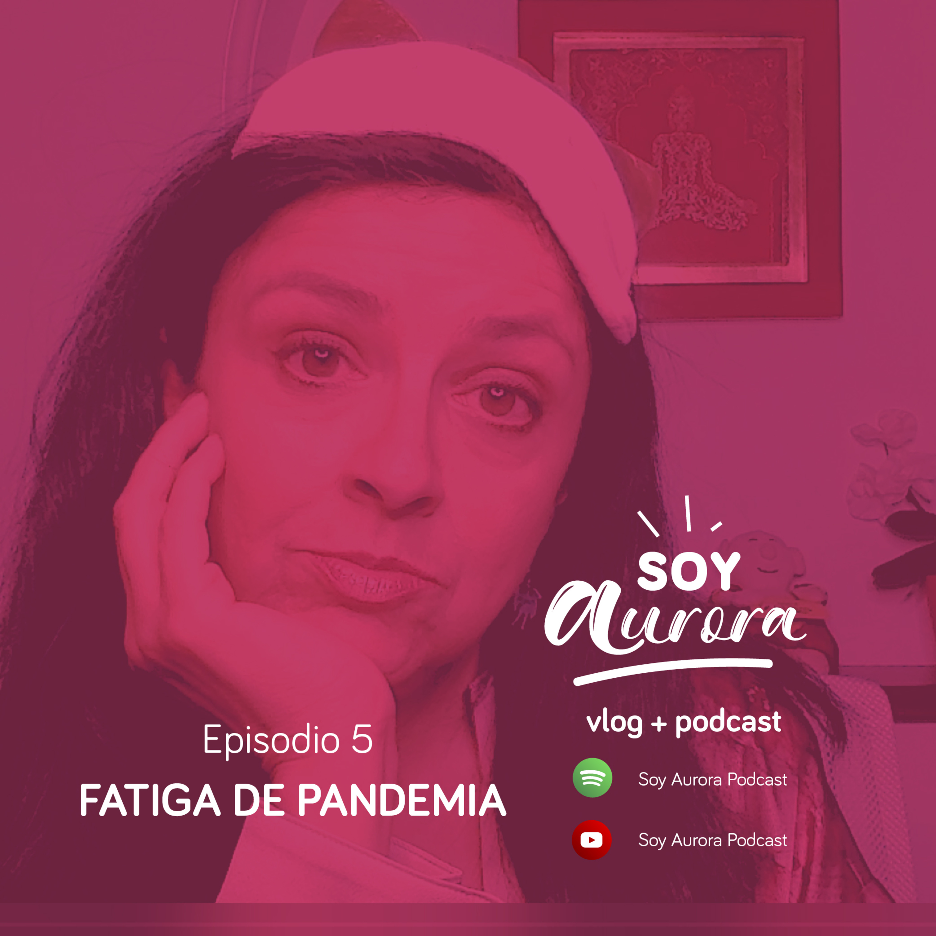 E5 FATIGA DE PANDEMIA  episode artwork