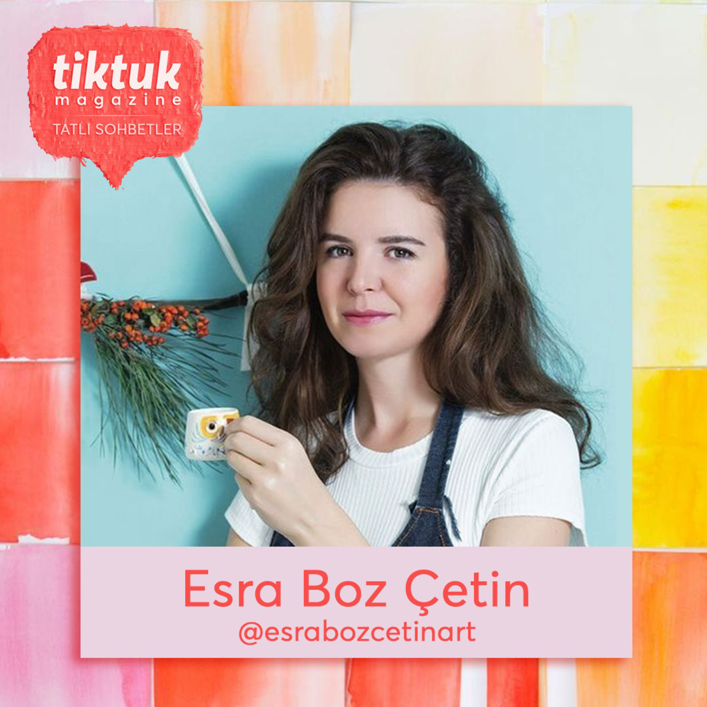 TiktukMag ile Tatlı Sohbetler