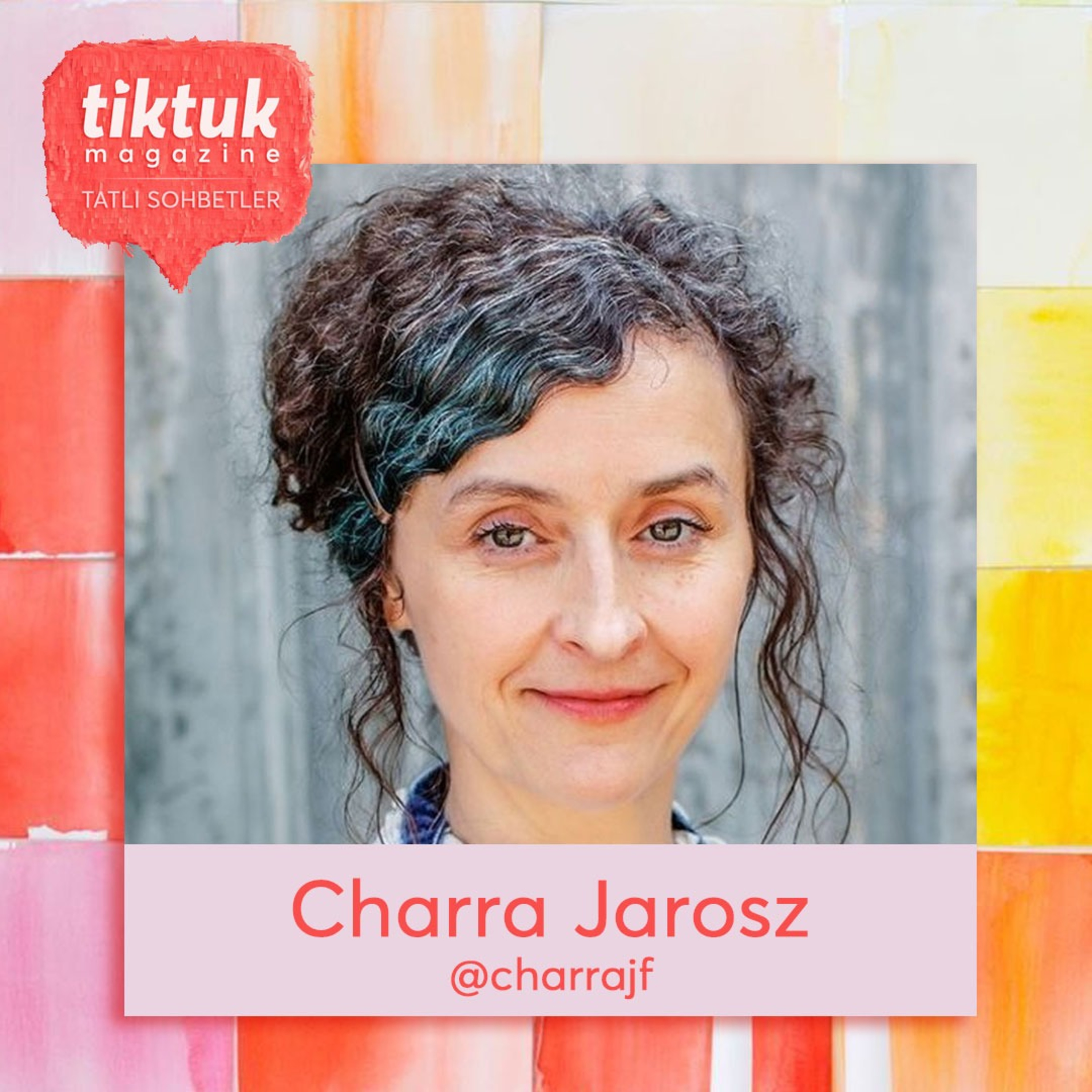 TiktukMag ile Tatlı Sohbetler