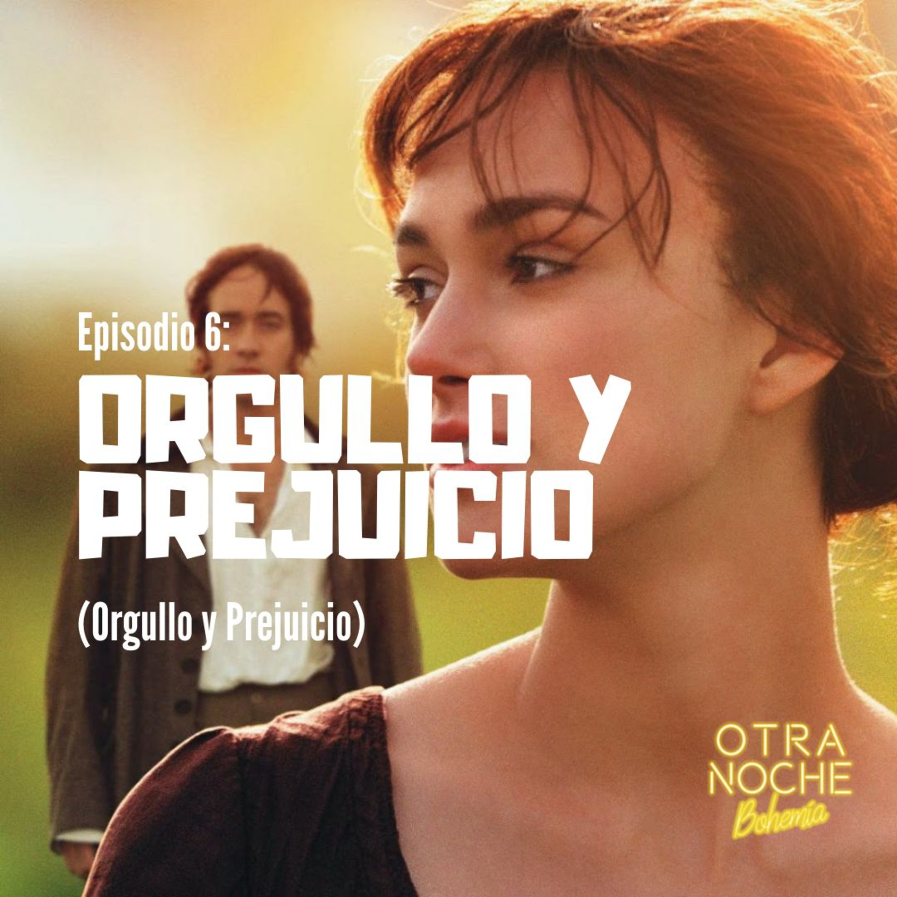 Ep 6: Orgullo y Prejuicio episode artwork