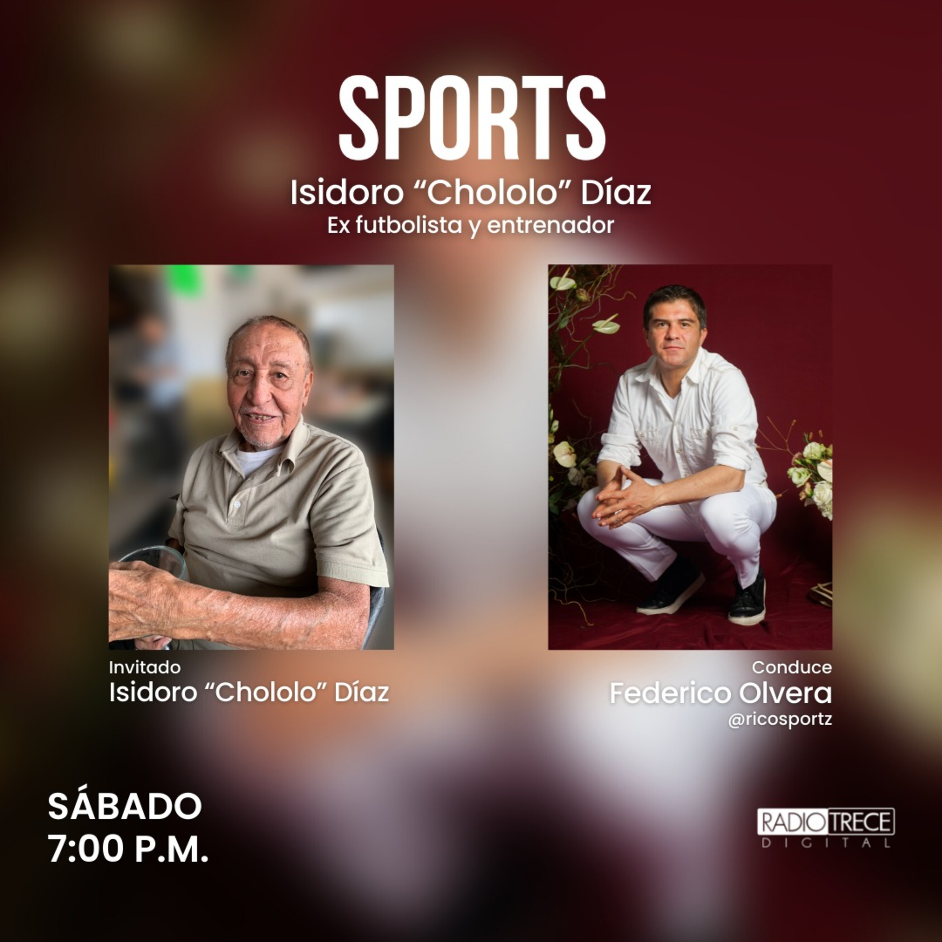 R13Sports: Isidoro “Chololo” Díaz. Ex futbolista y entrenador. PARTE I episode artwork