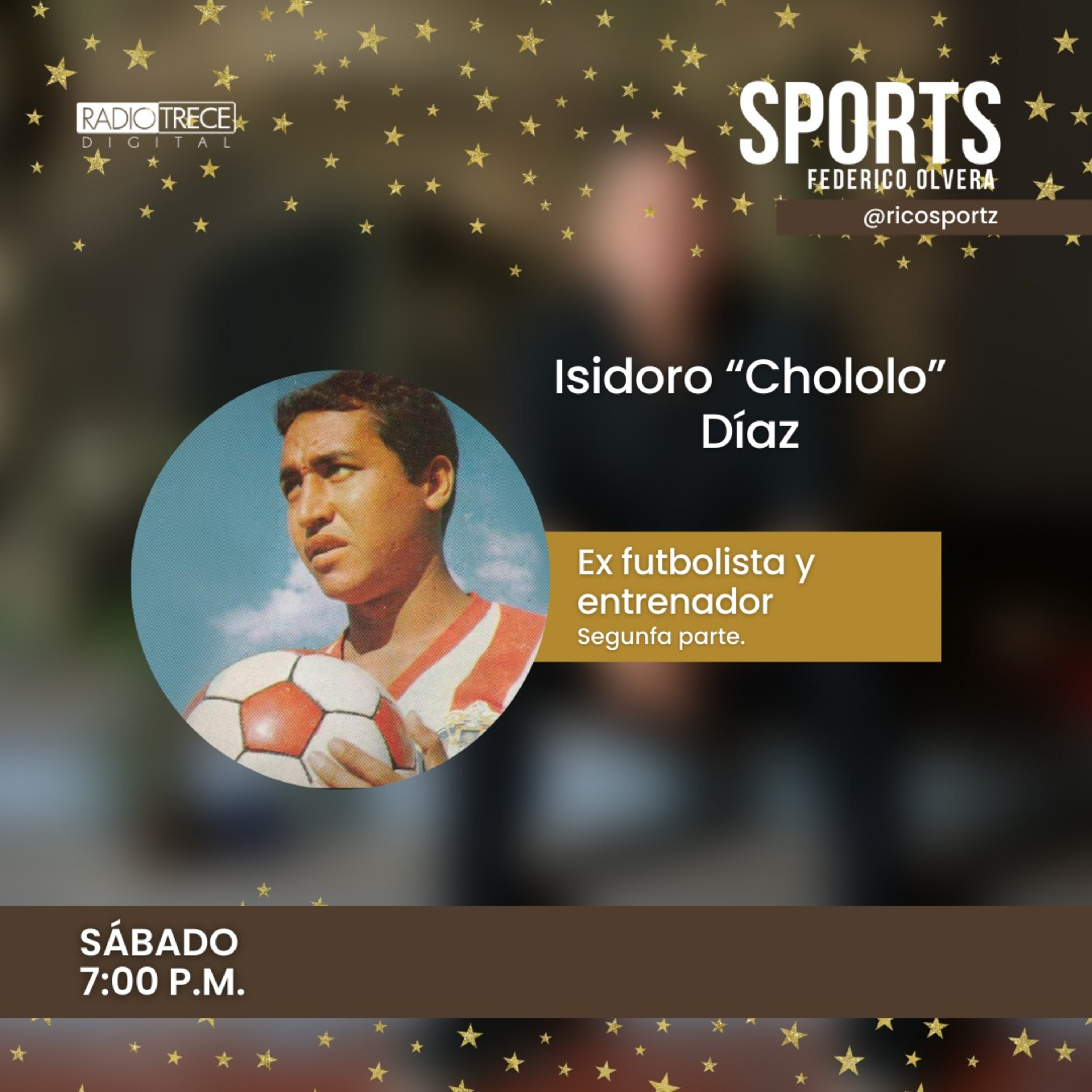 Radio13Sports: Isidoro “Chololo” Díaz. Ex futbolista y entrenador. episode artwork